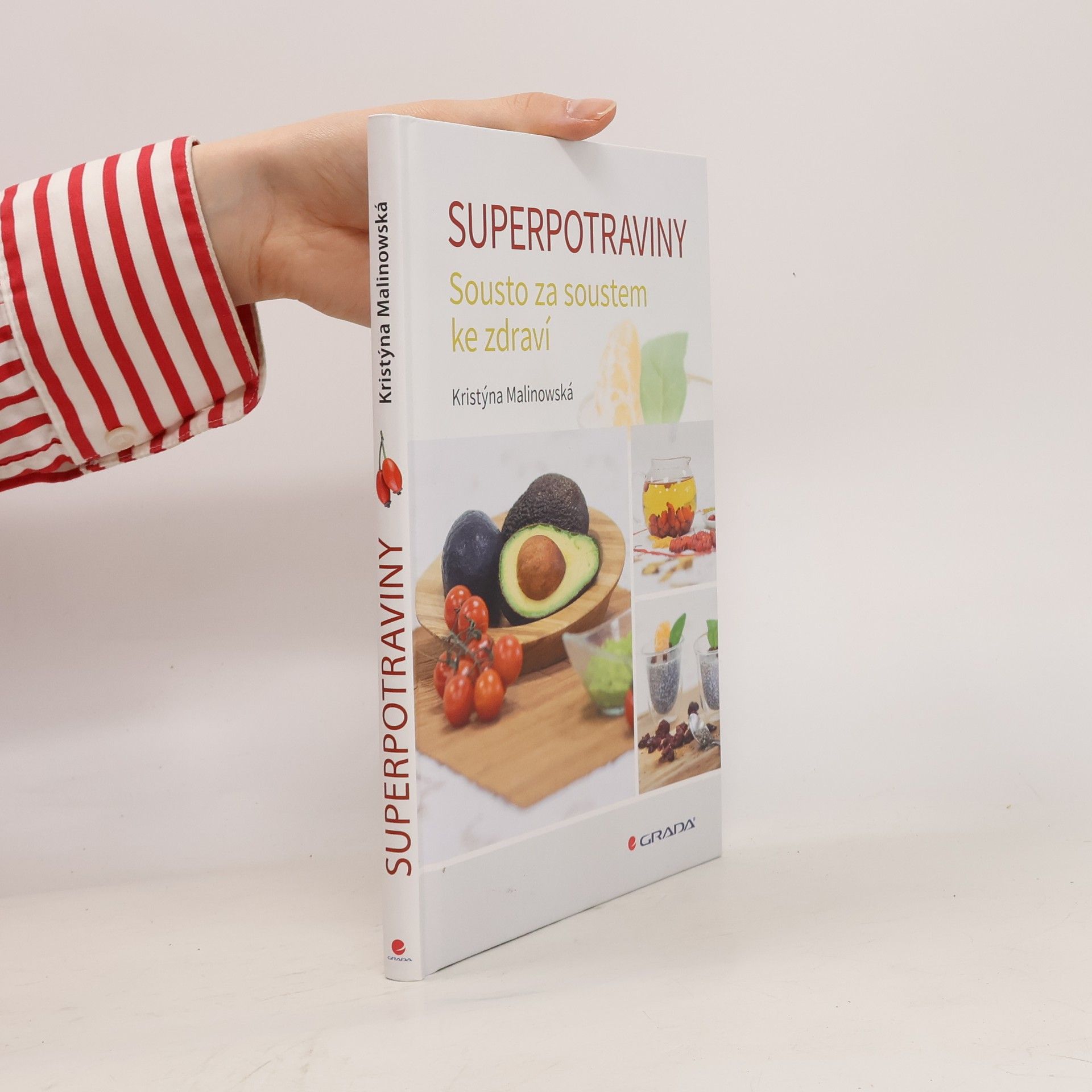 Kristýna Malinowská Superpotraviny : sousto za soustem ke zdraví