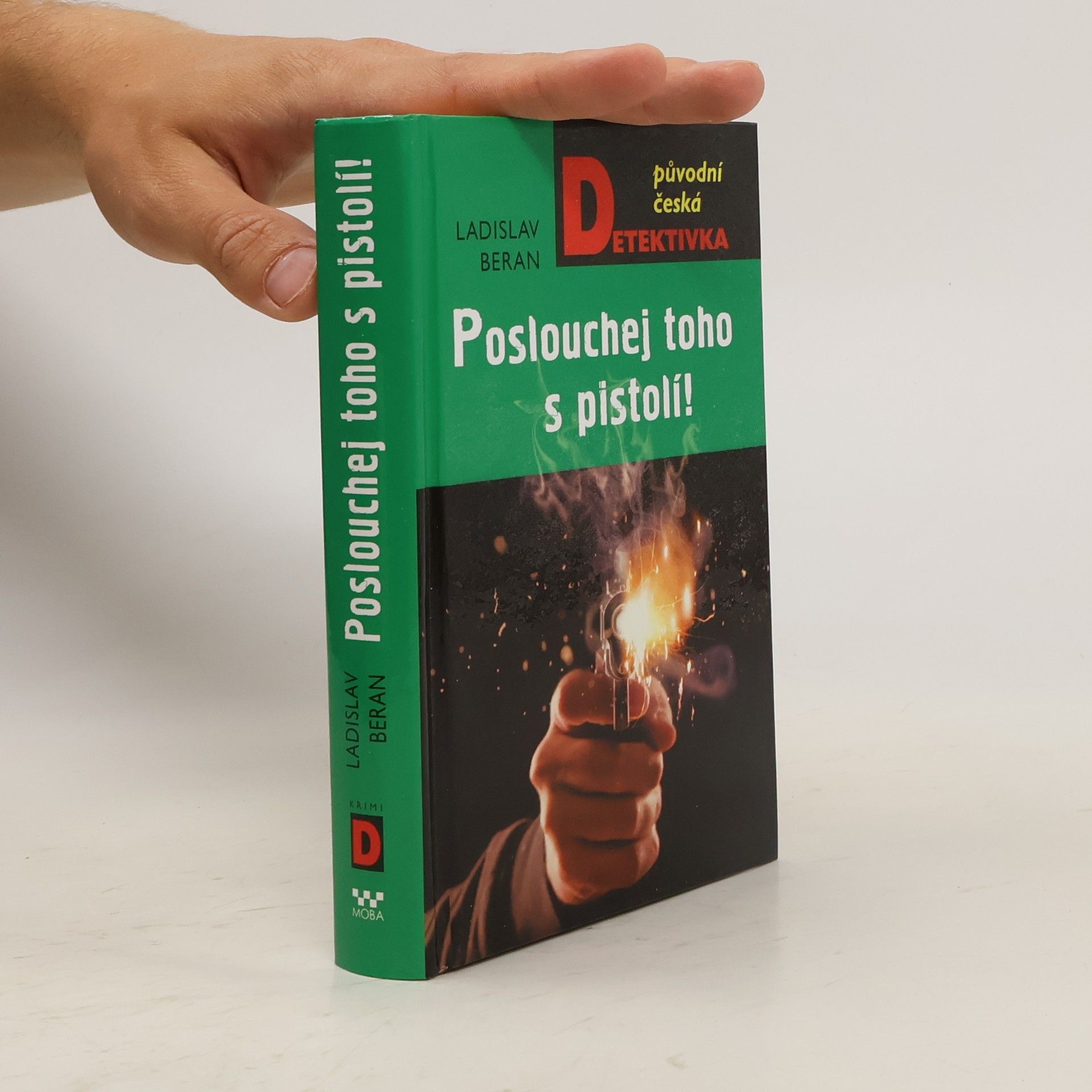 Ladislav Beran Poslouchej toho s pistolí!