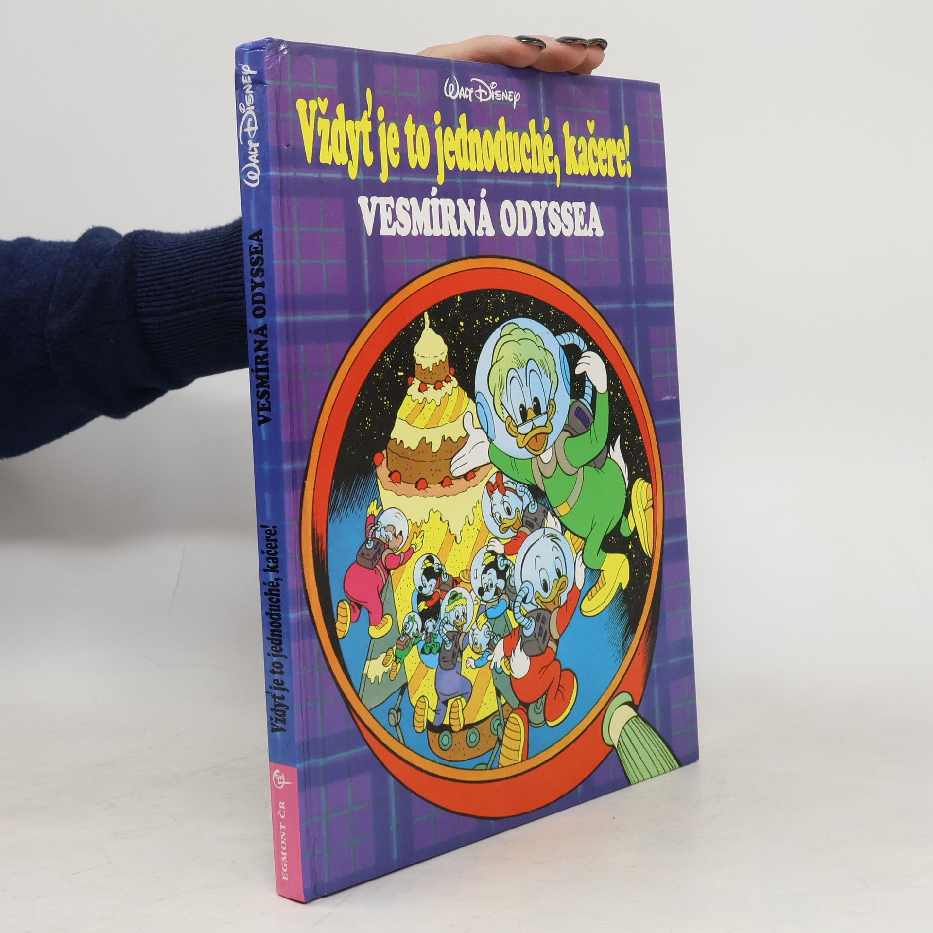 Walt Disney Vždyť je to jednoduché, kačere! : vesmírná odyssea