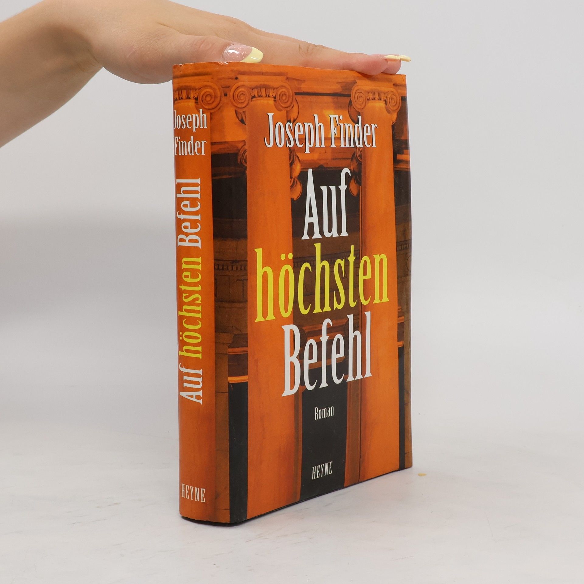 Joseph Finder Auf höchsten Befehl
