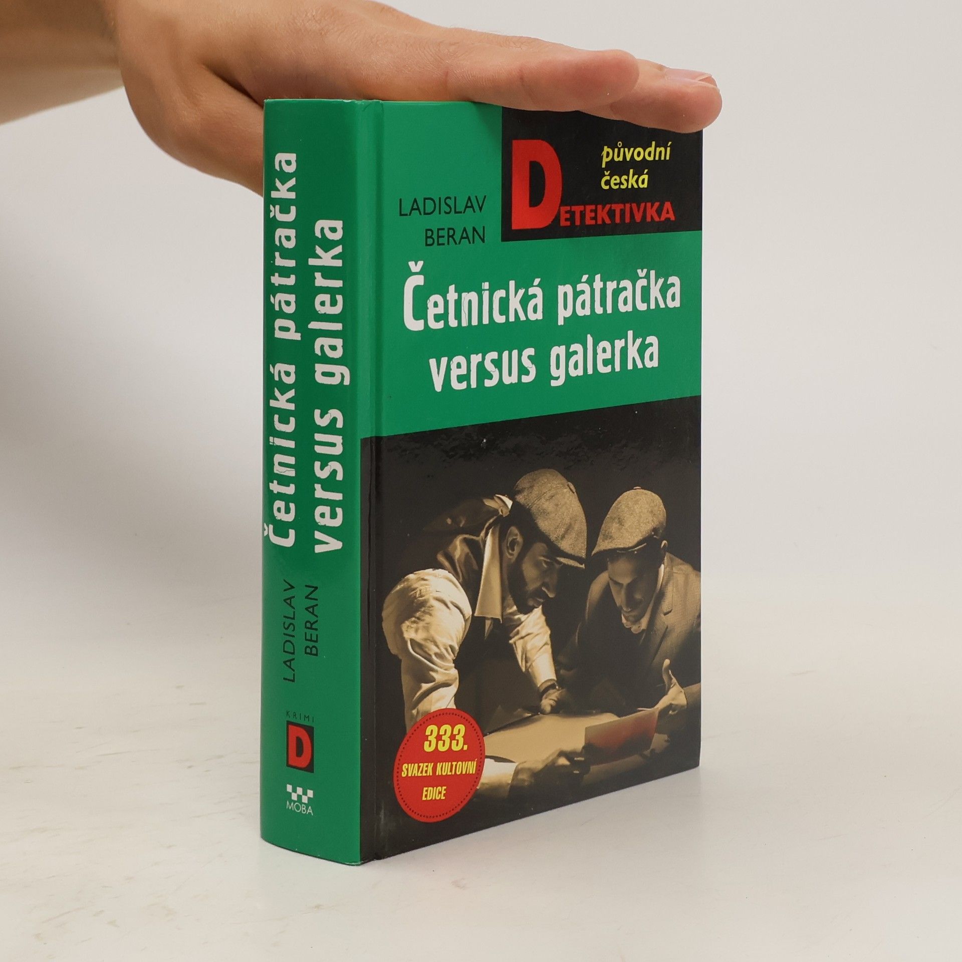 Ladislav Beran Četnická pátračka versus galerka