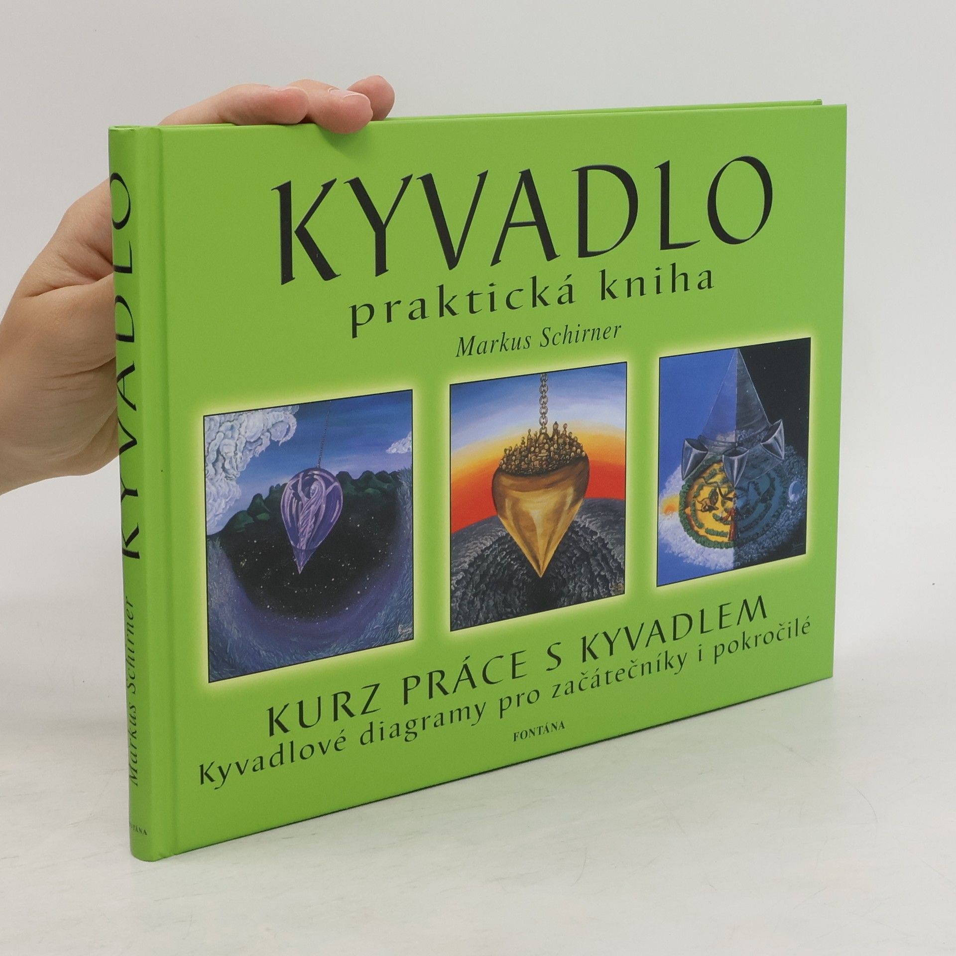 Markus Schirner Kyvadlo. Praktická kniha