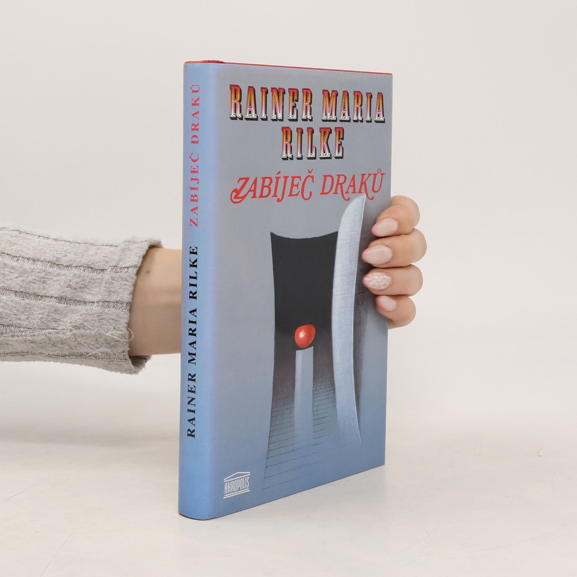 Rainer Maria Rilke Zabíječ draků