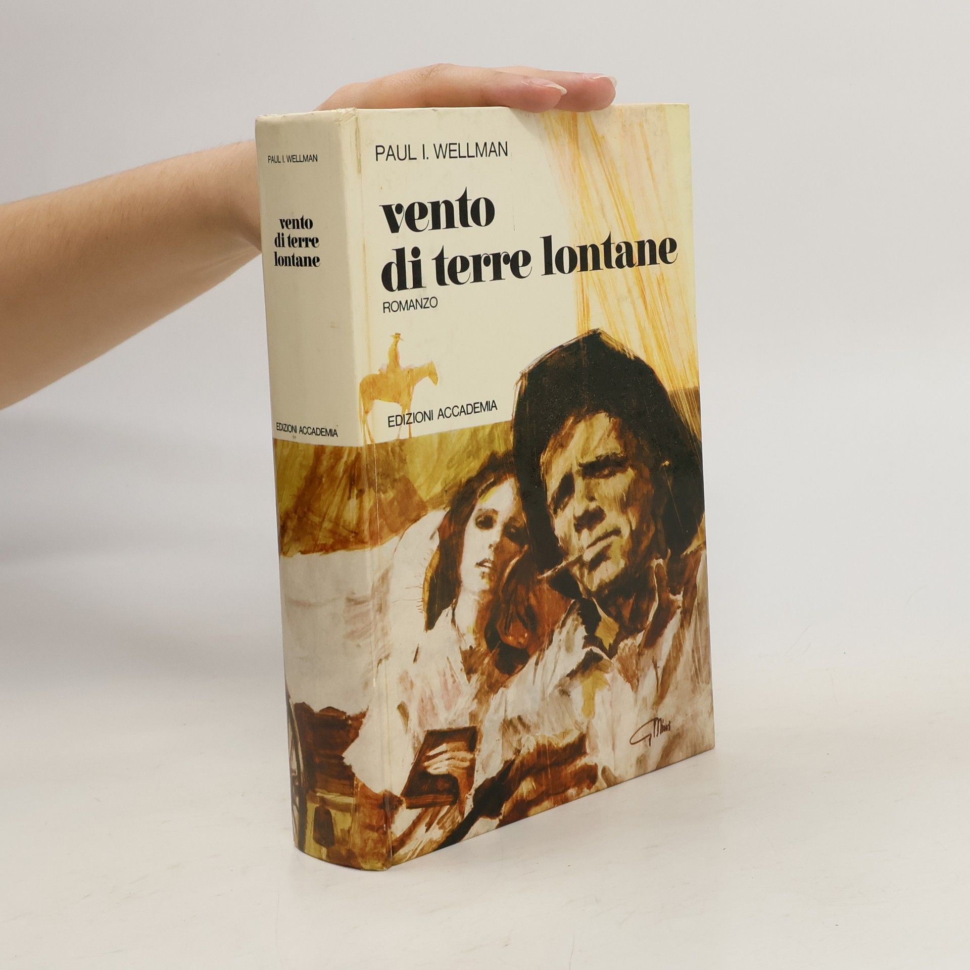 Paul I. Wellman Vento di terre lontane