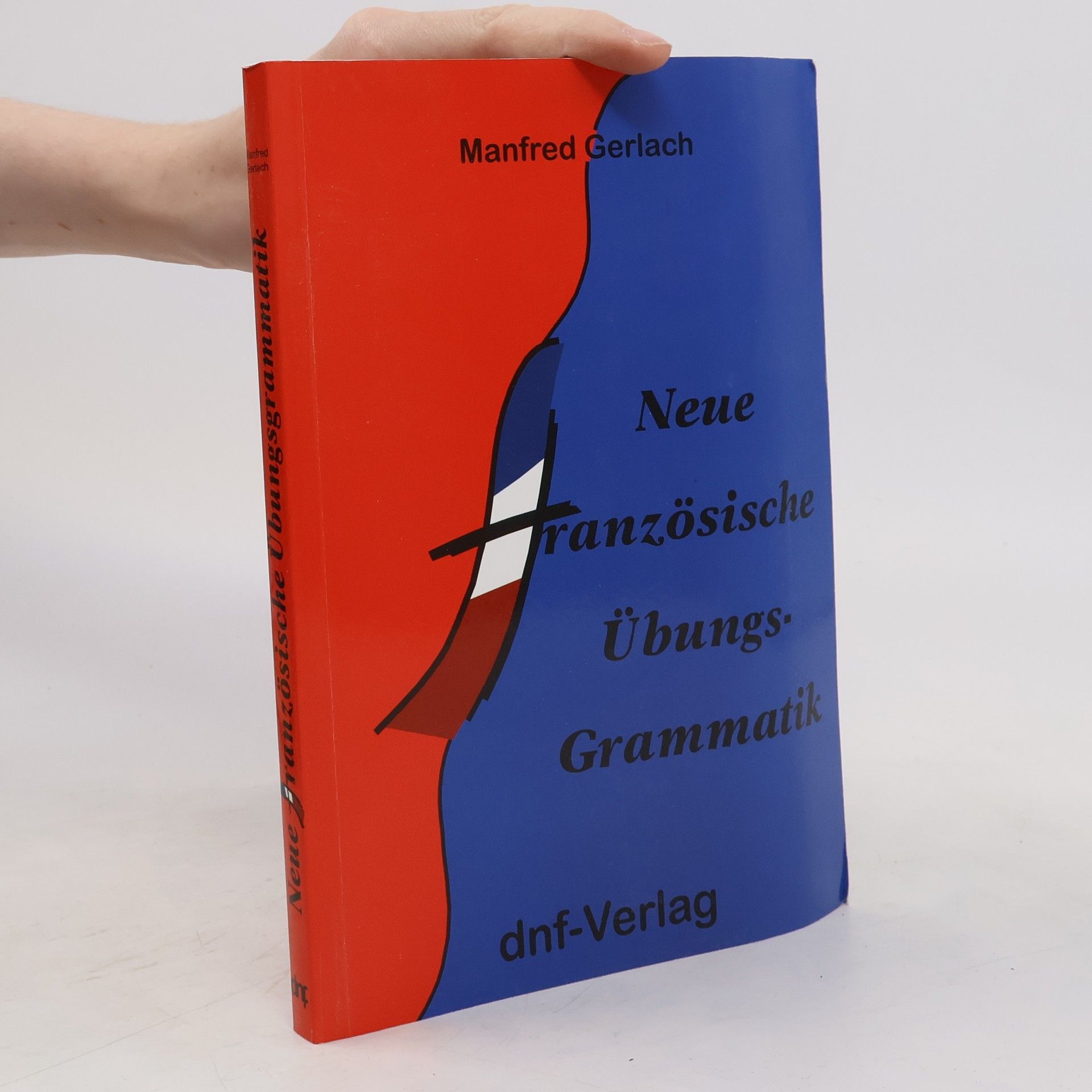 Manfred Gerlach Neue Französische Übungsgrammatik
