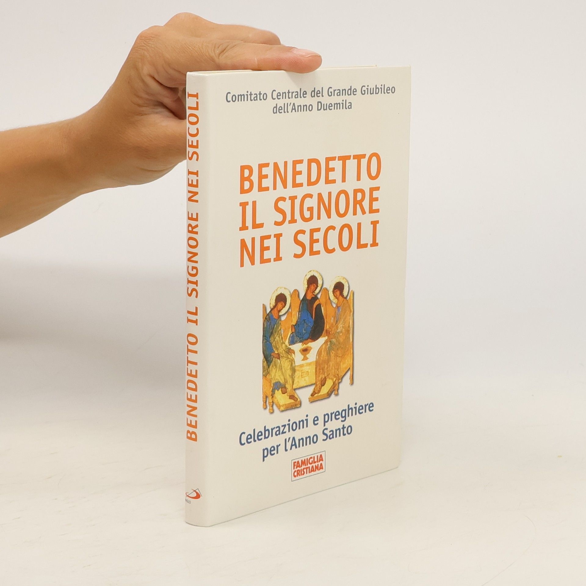 AA.VV. Benedetto il signore nei secoli