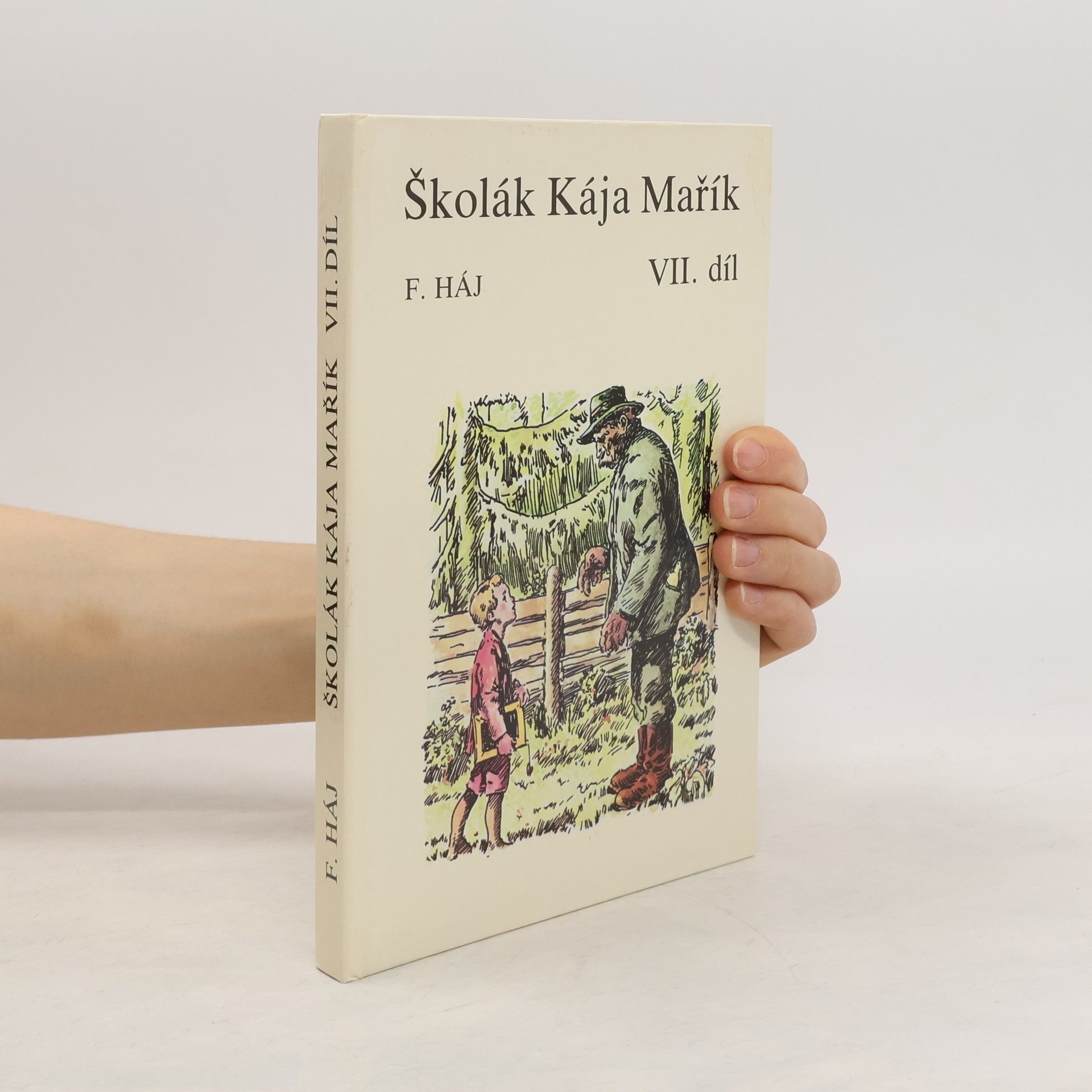 Felix Háj Školák Kája Mařík VII. díl