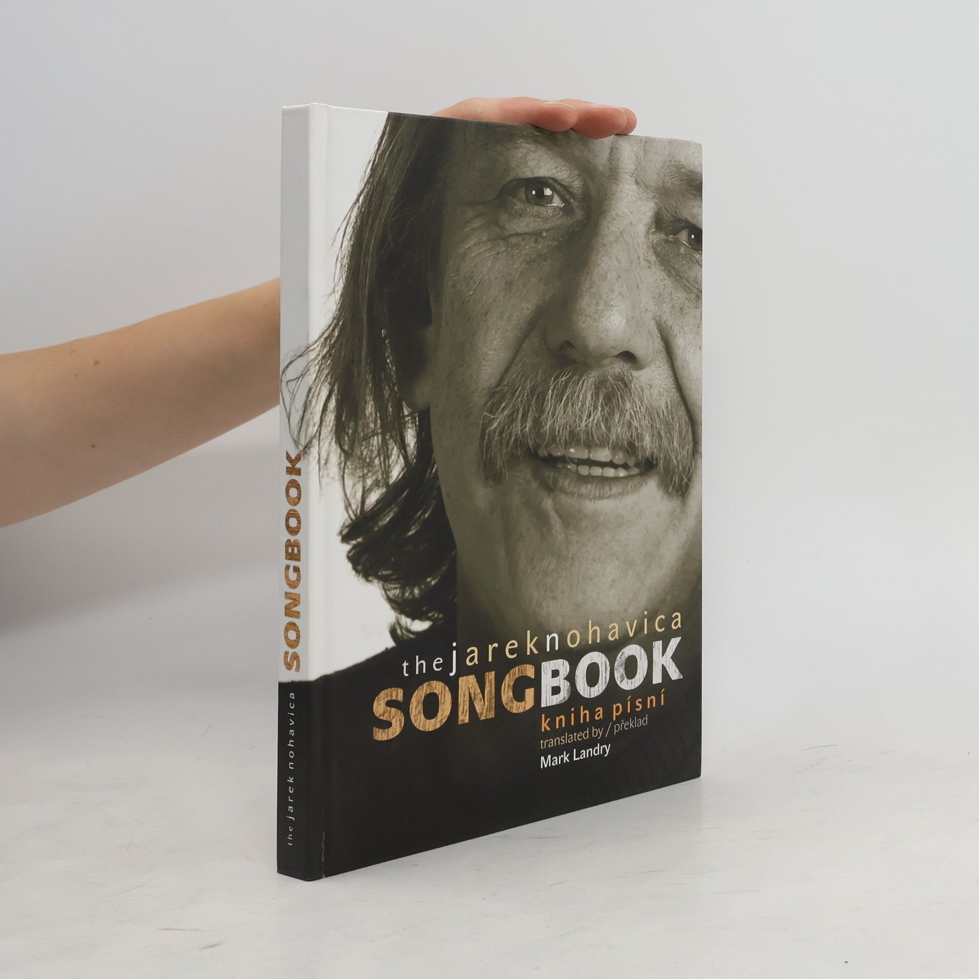 Jaromír Nohavica The Jarek Nohavica songbook. Kniha písní