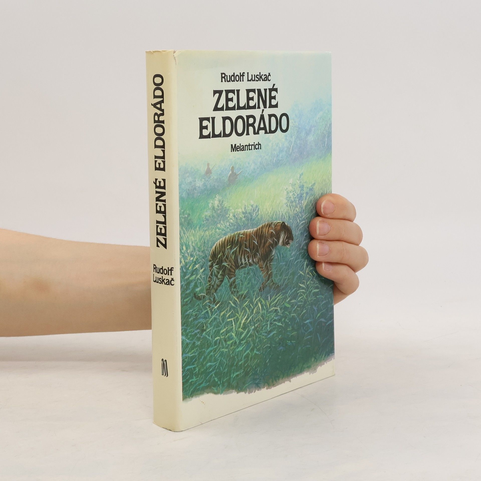 Rudolf Luskač Zelené eldorádo