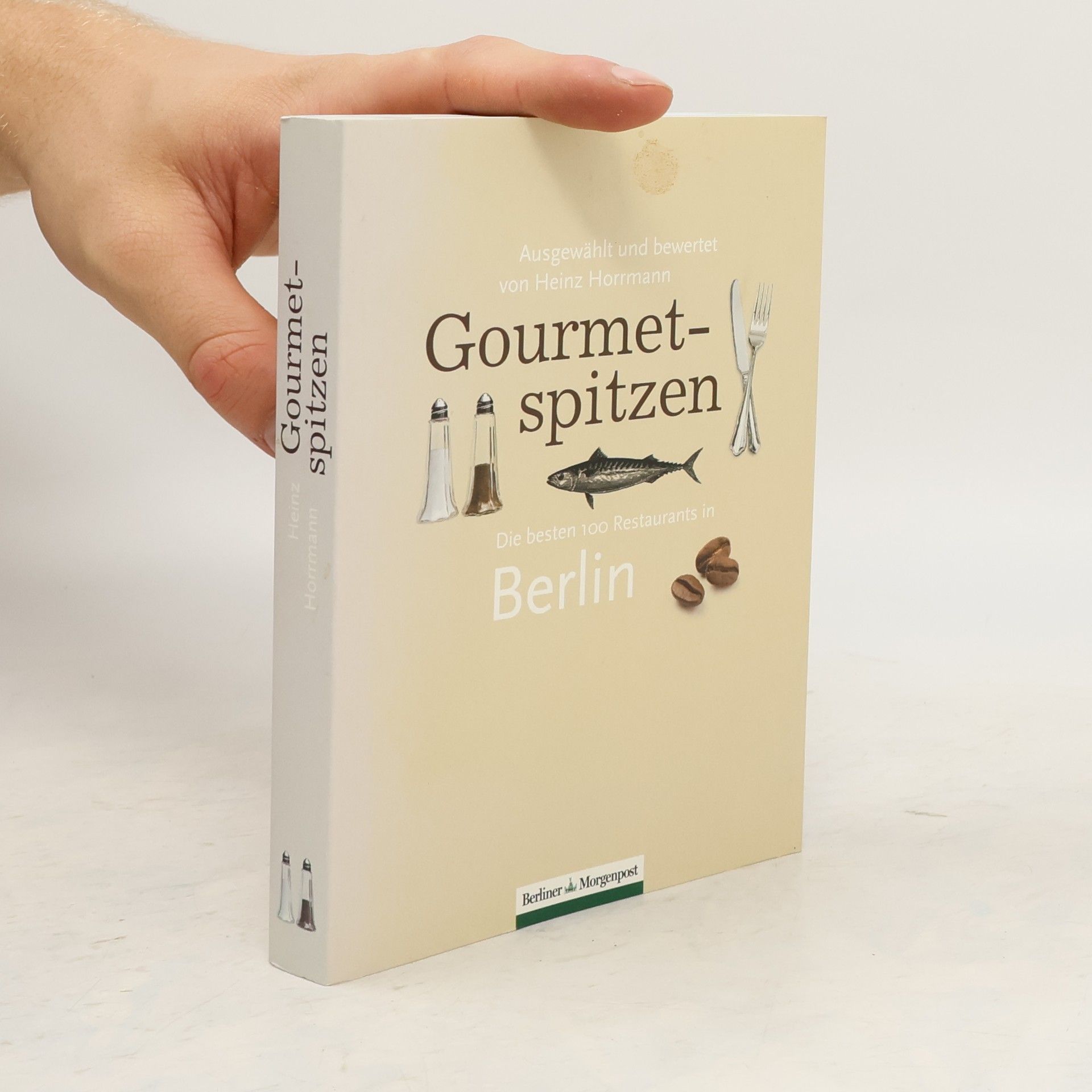 Heinz Horrmann Gourmetspitzen - Die besten 100 Restaurants in Berlin
