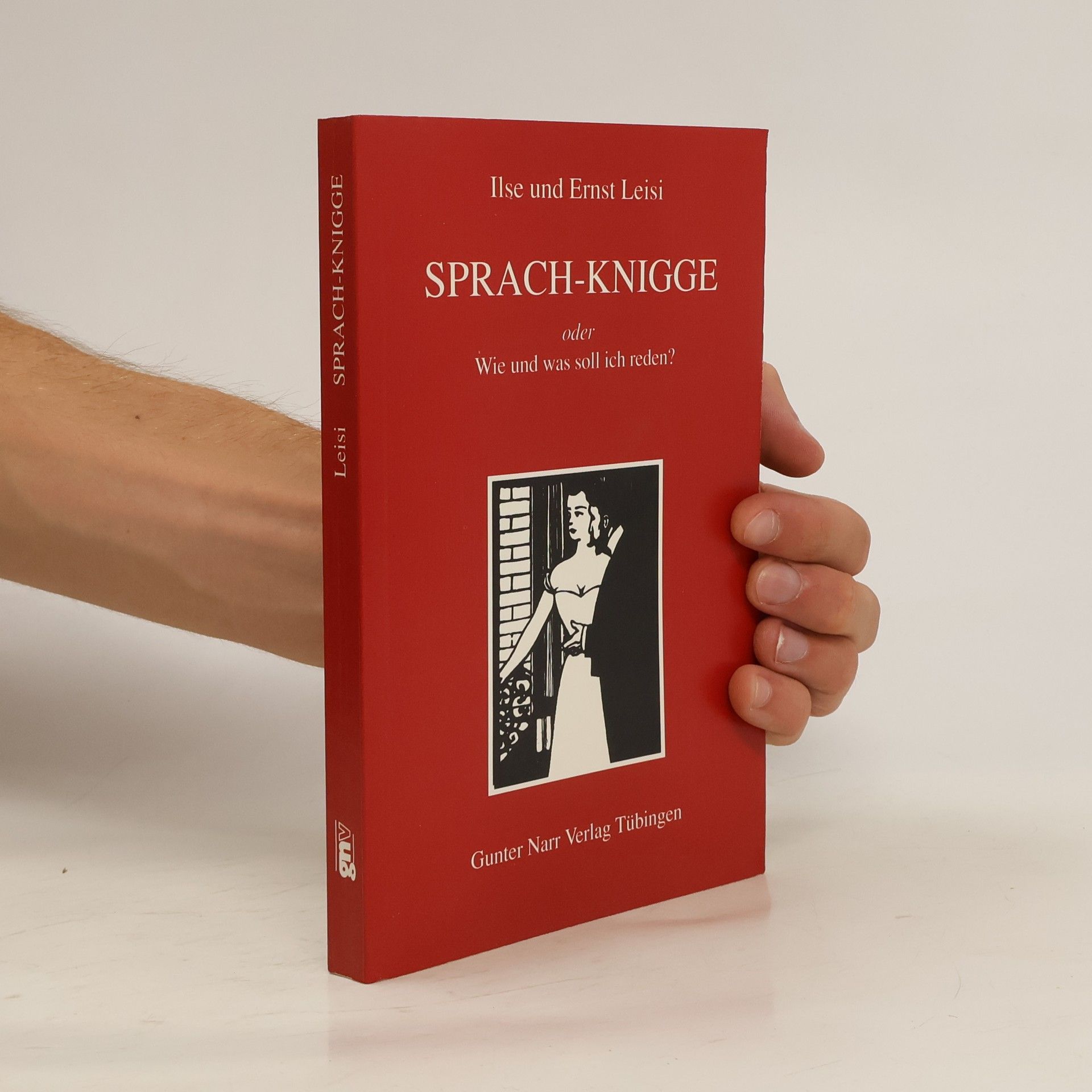 Ilse Leisi Sprach-Knigge oder wie und was soll ich reden?