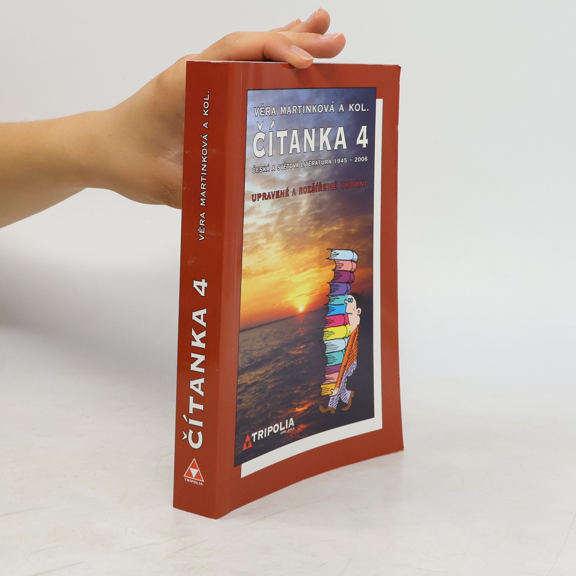 Věra Martinková Čítanka 4 : česká a světová literatura 1945-2006