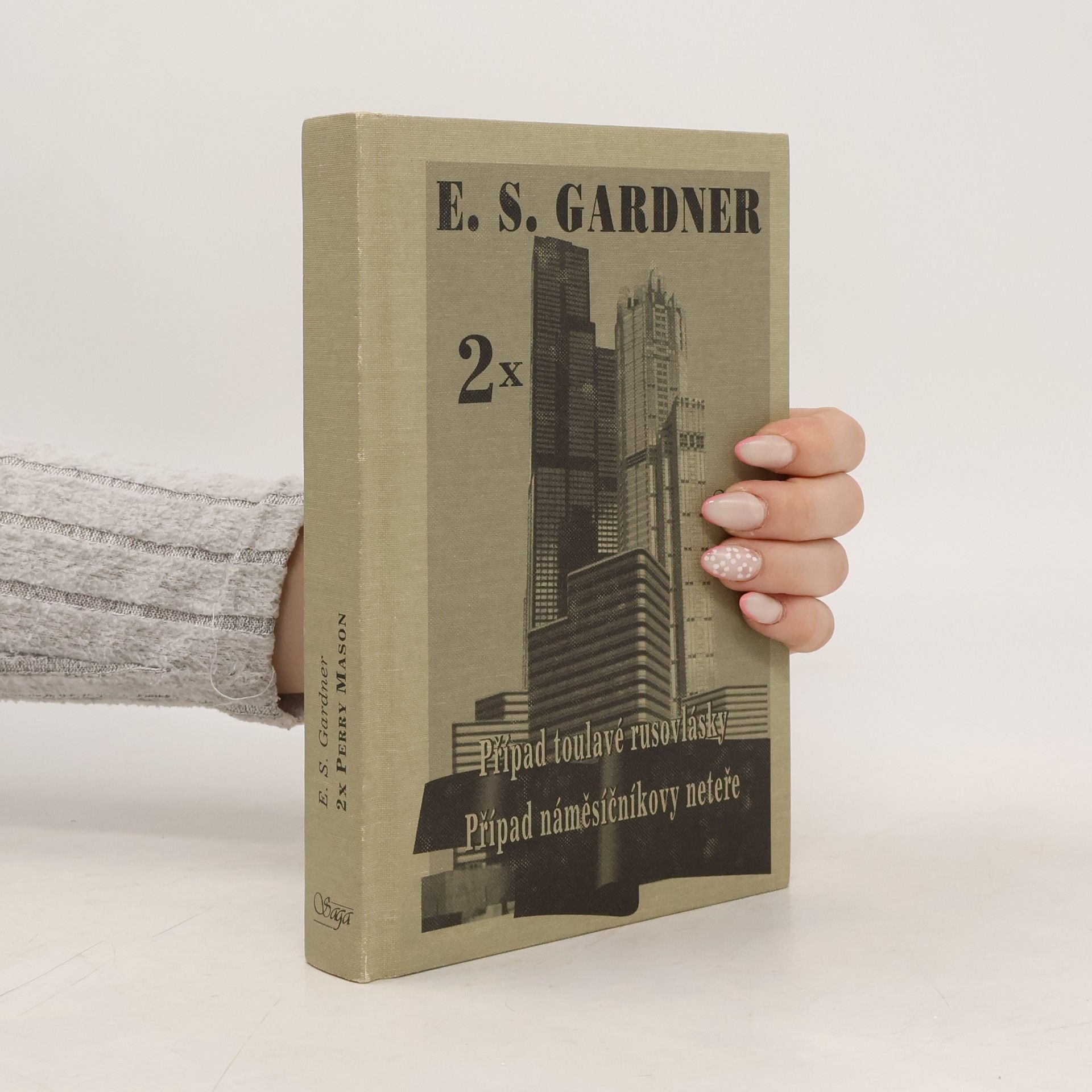 Erle Stanley Gardner Případ toulavé rusovlásky. Případ náměsíčníkovy neteře. (2 díla v jedné knize)