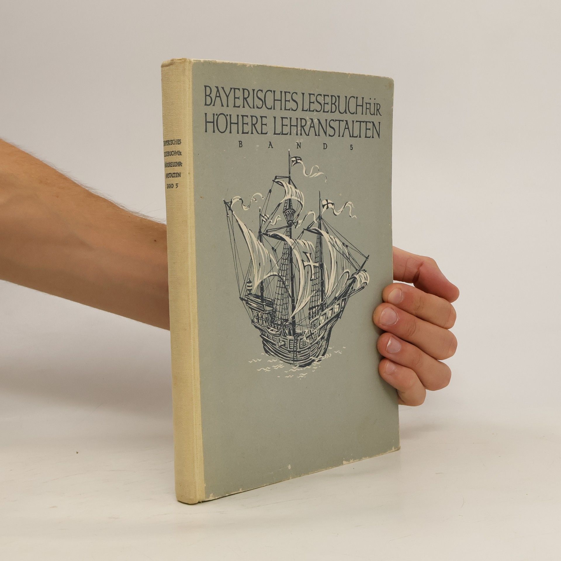 Collective Bayerisches Lesebuch für höhere Lehranstalten. Band 5