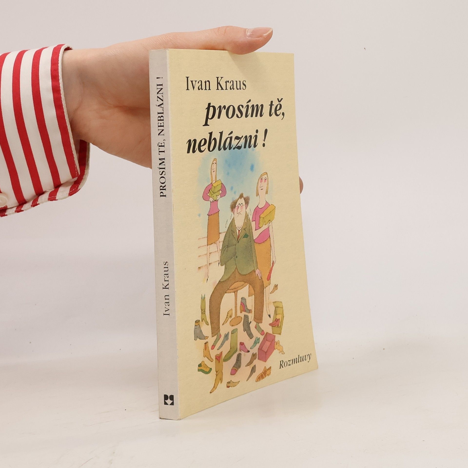 Ivan Kraus Prosím tě, neblázni!
