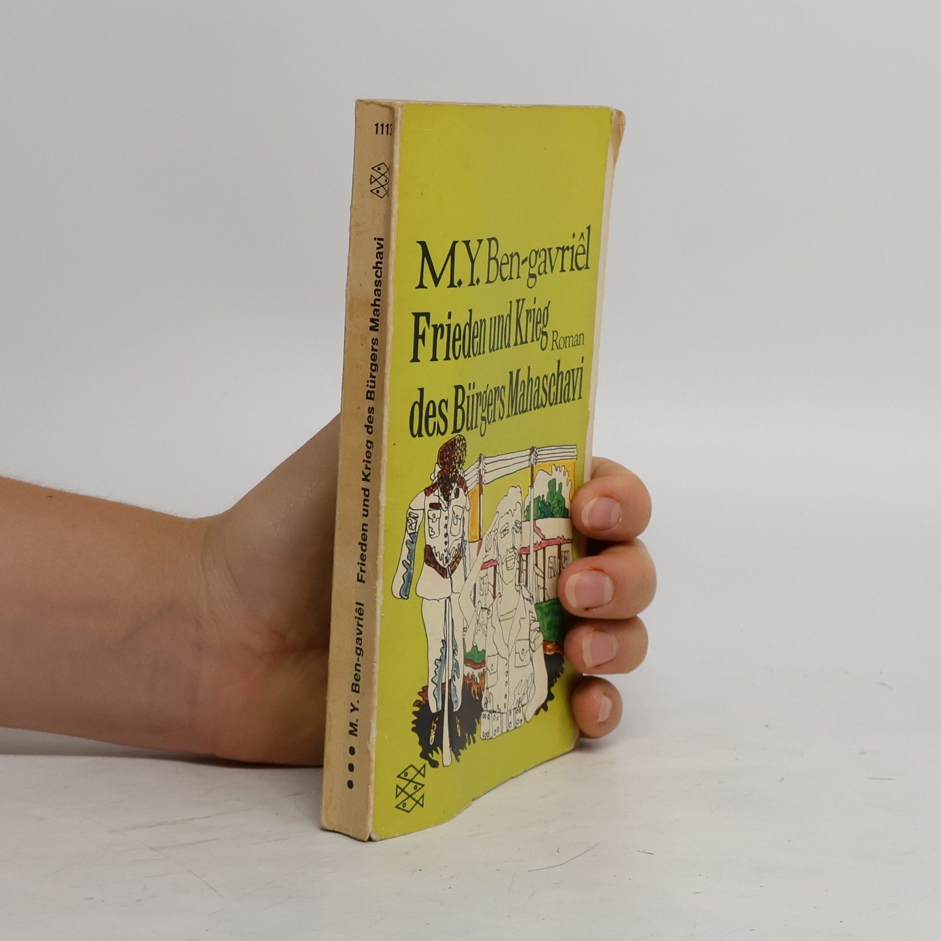 Frieden und Krieg des Bürgers Mahaschavi