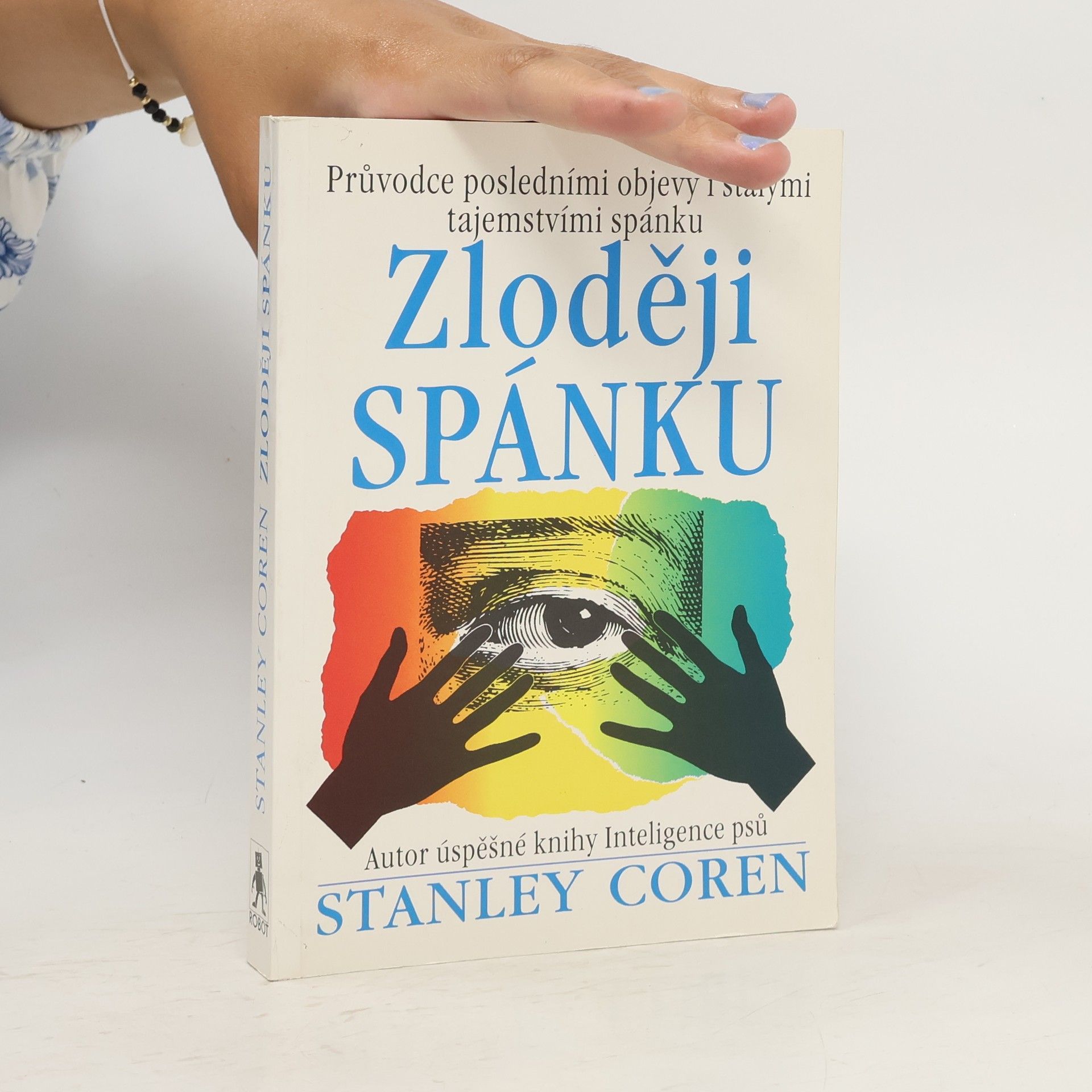 Stanley Coren Zloději spánku: Průvodce posledními objevy i stálými tajemstvími spánku