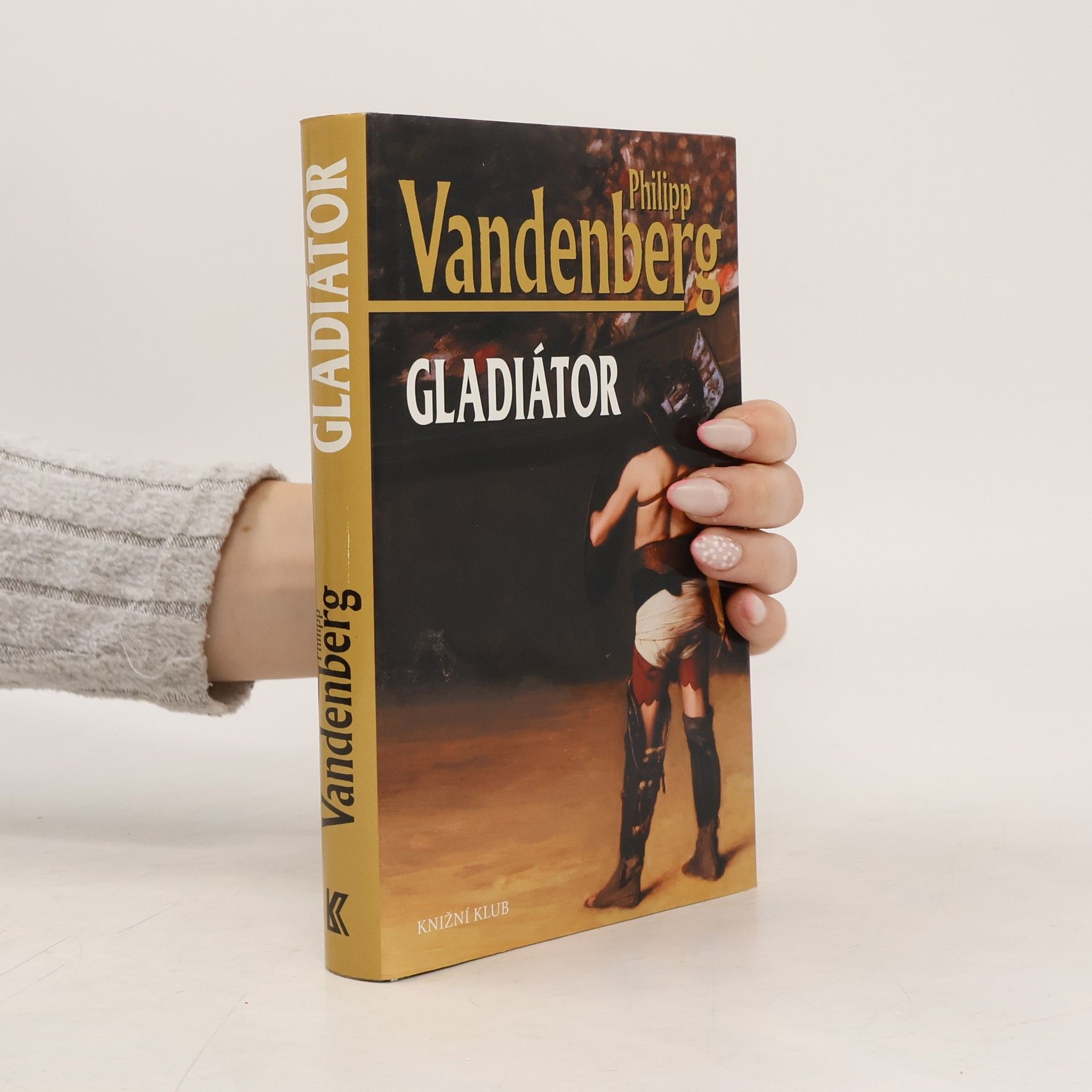Philipp Vandenberg Gladiátor