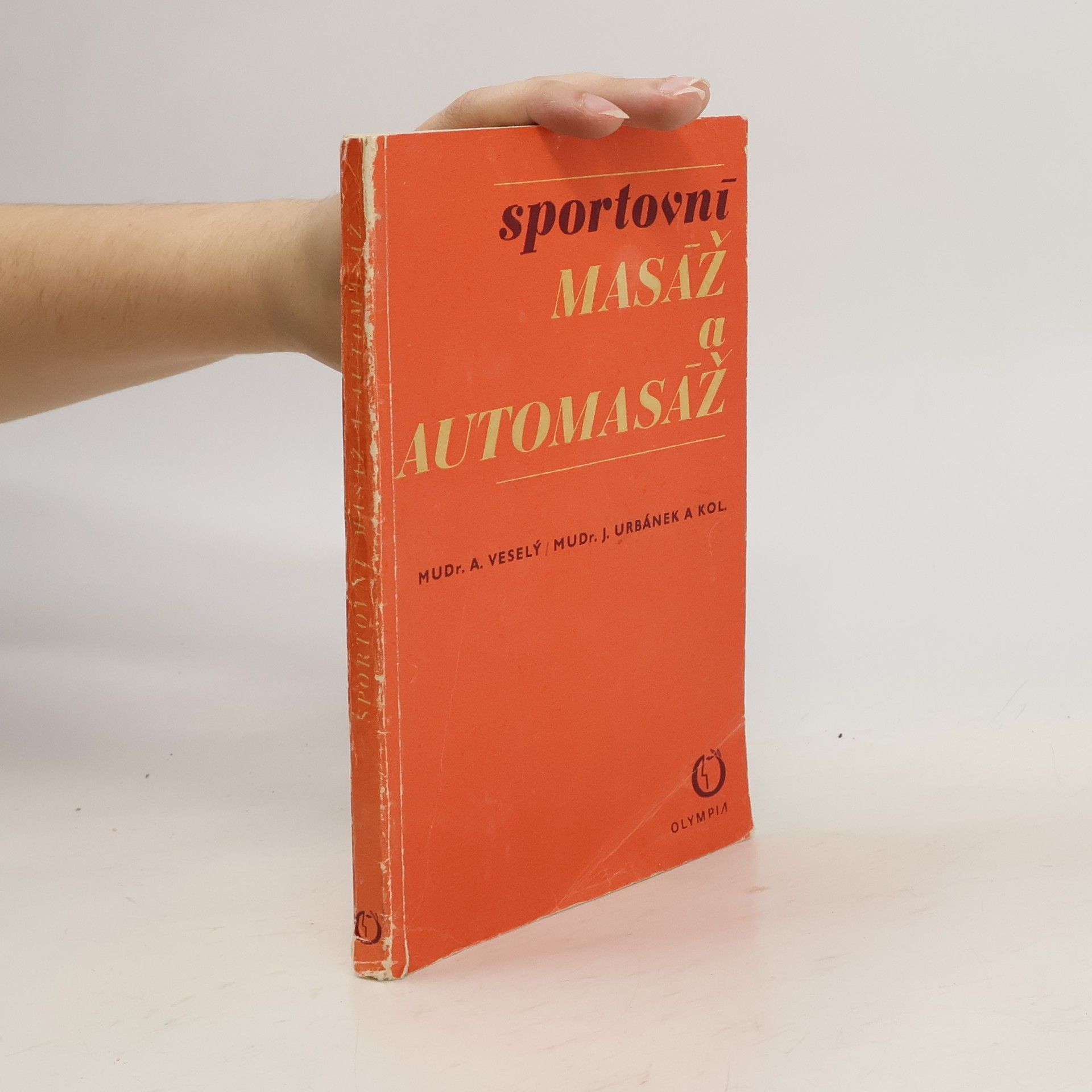 Antonín Veselý Sportovní masáž a automasáž