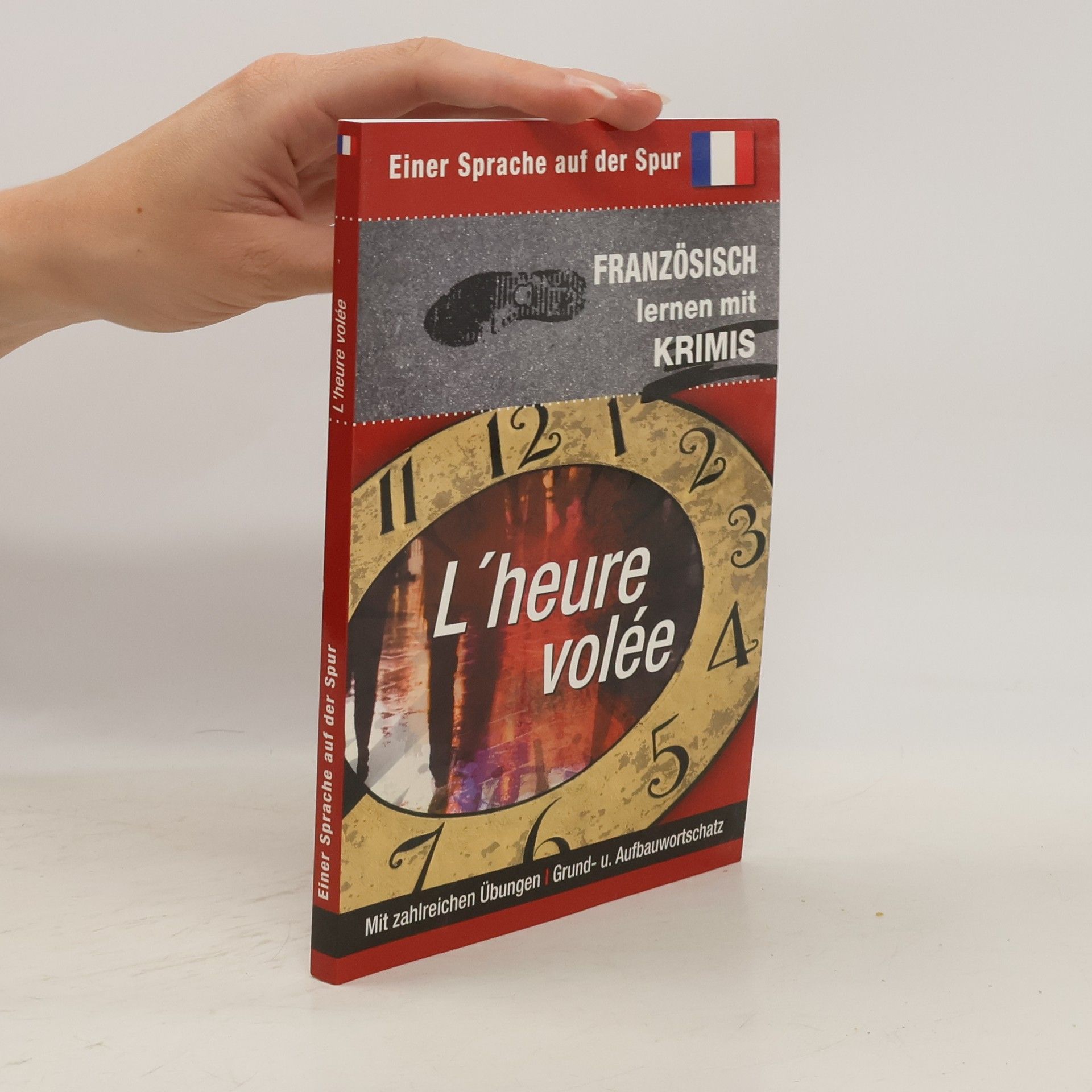 Collectif d'auteurs L'heure volée. Sprachen lernen mit Krimis