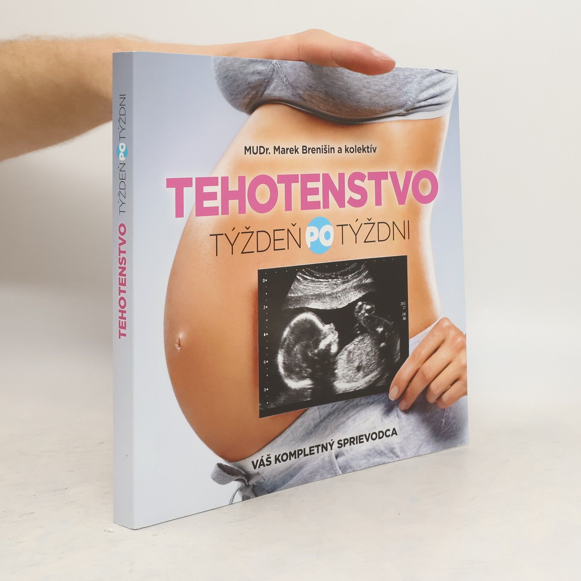 Marek Brenišin Tehotenstvo. Týždeň po týždni