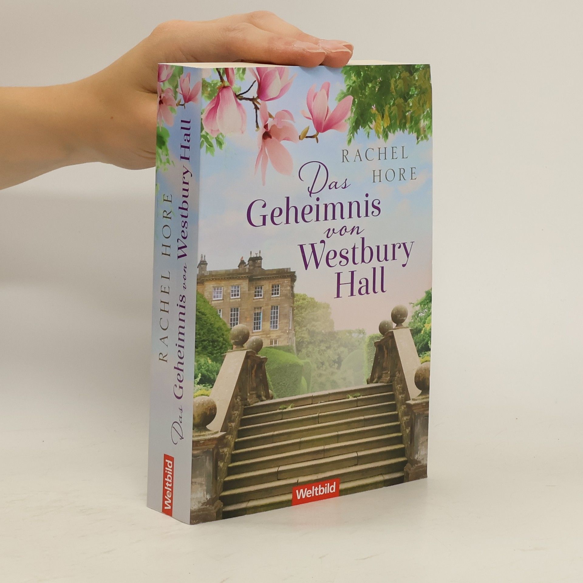 Rachel Hore Das Geheimnis von Westbury Hall
