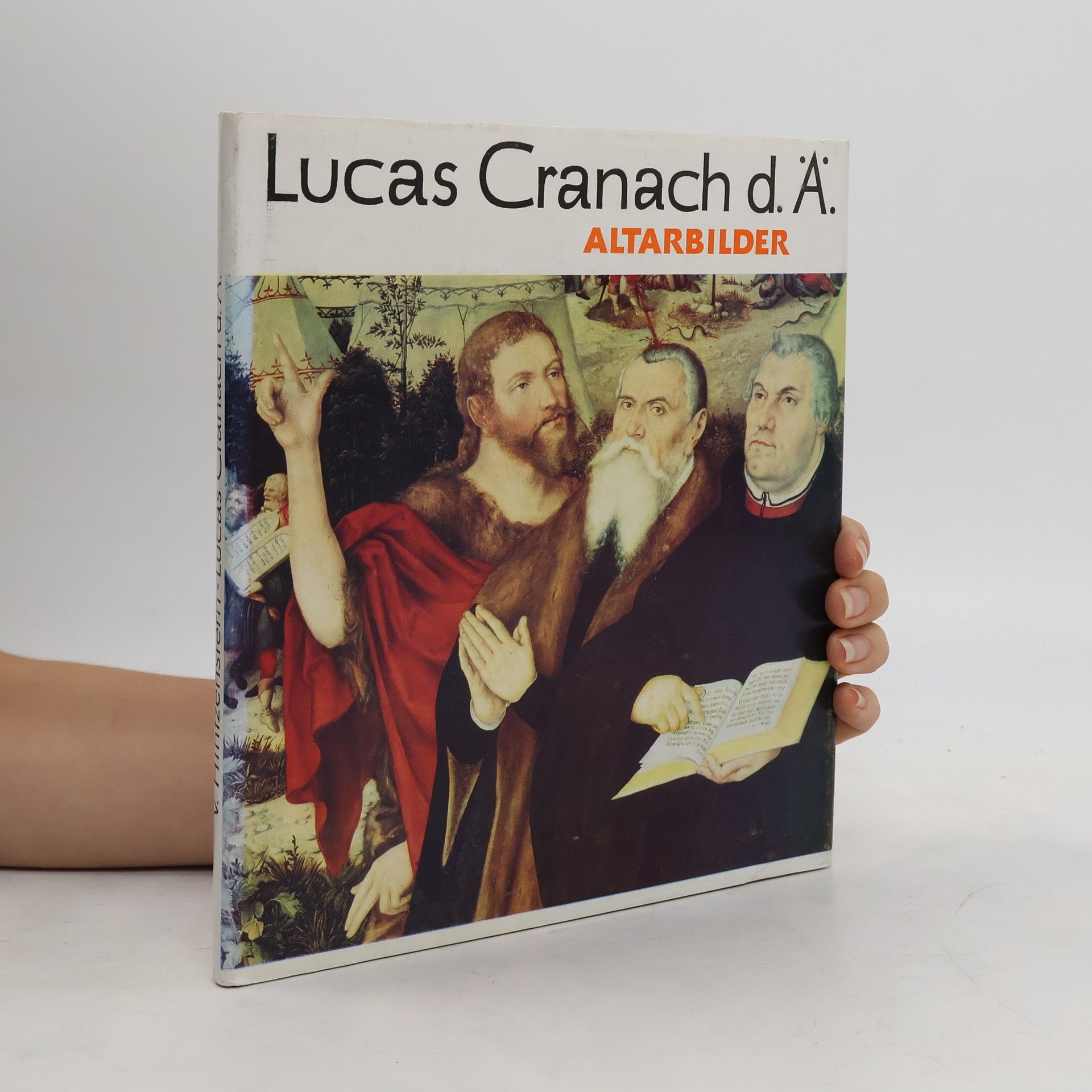Herbert von Hintzenstern Lucas Cranach d. Ä. Altarbilder aus der Reformationszeit