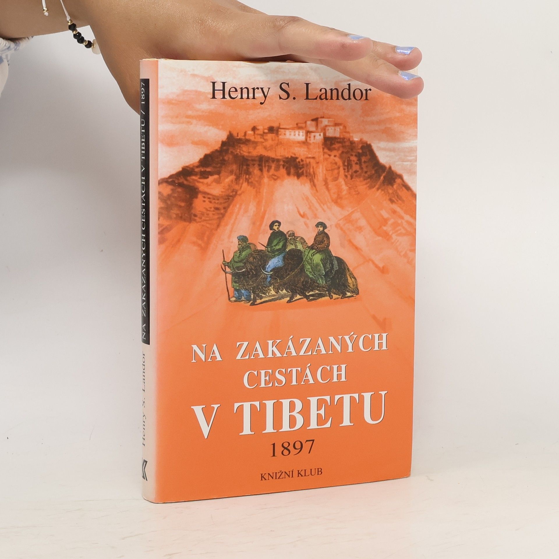 Arnold Henry Savage Landor Na zakázaných cestách v Tibetu