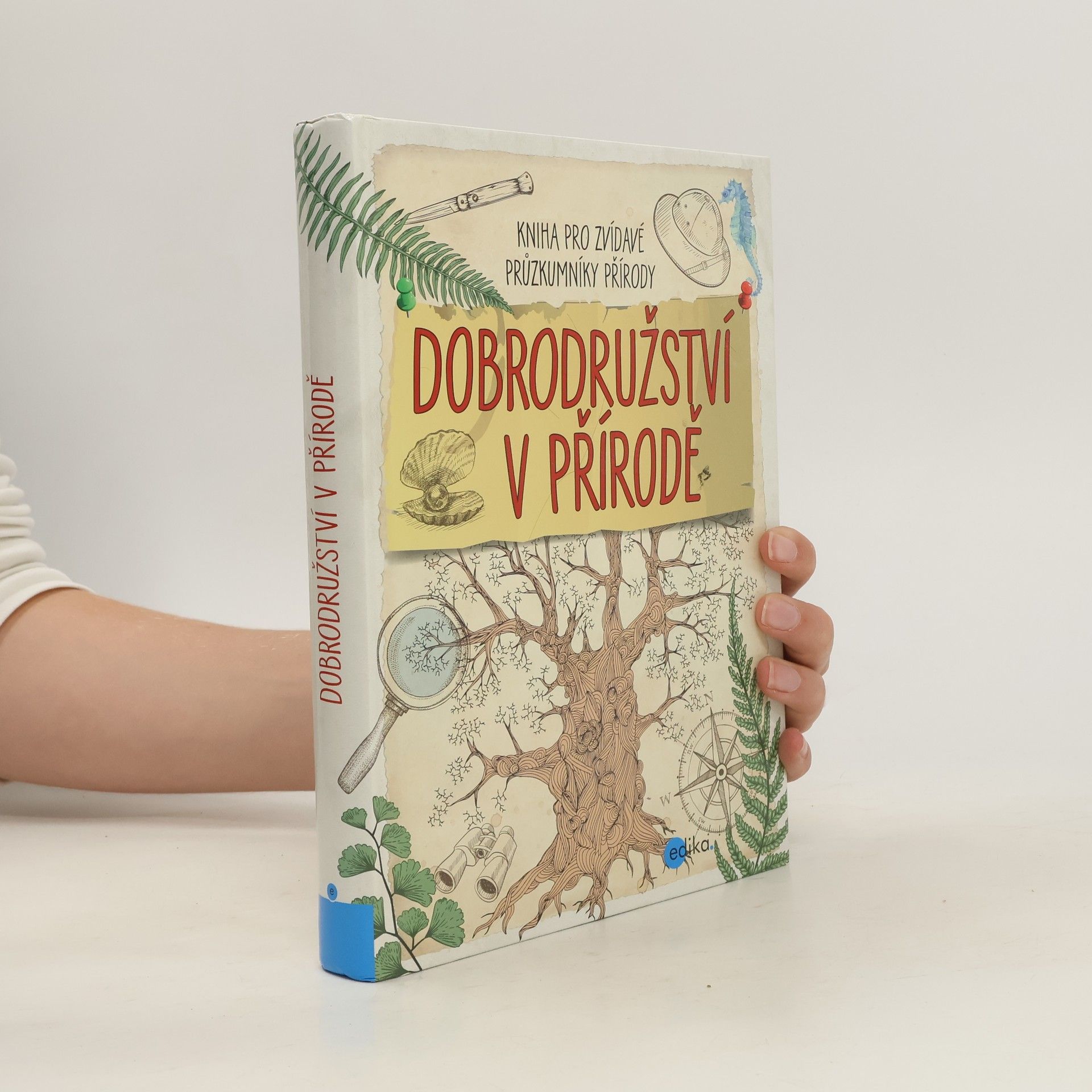 Autorenkollektiv Dobrodružství v přírodě - kniha pro zvídavé průzkumníky přírody