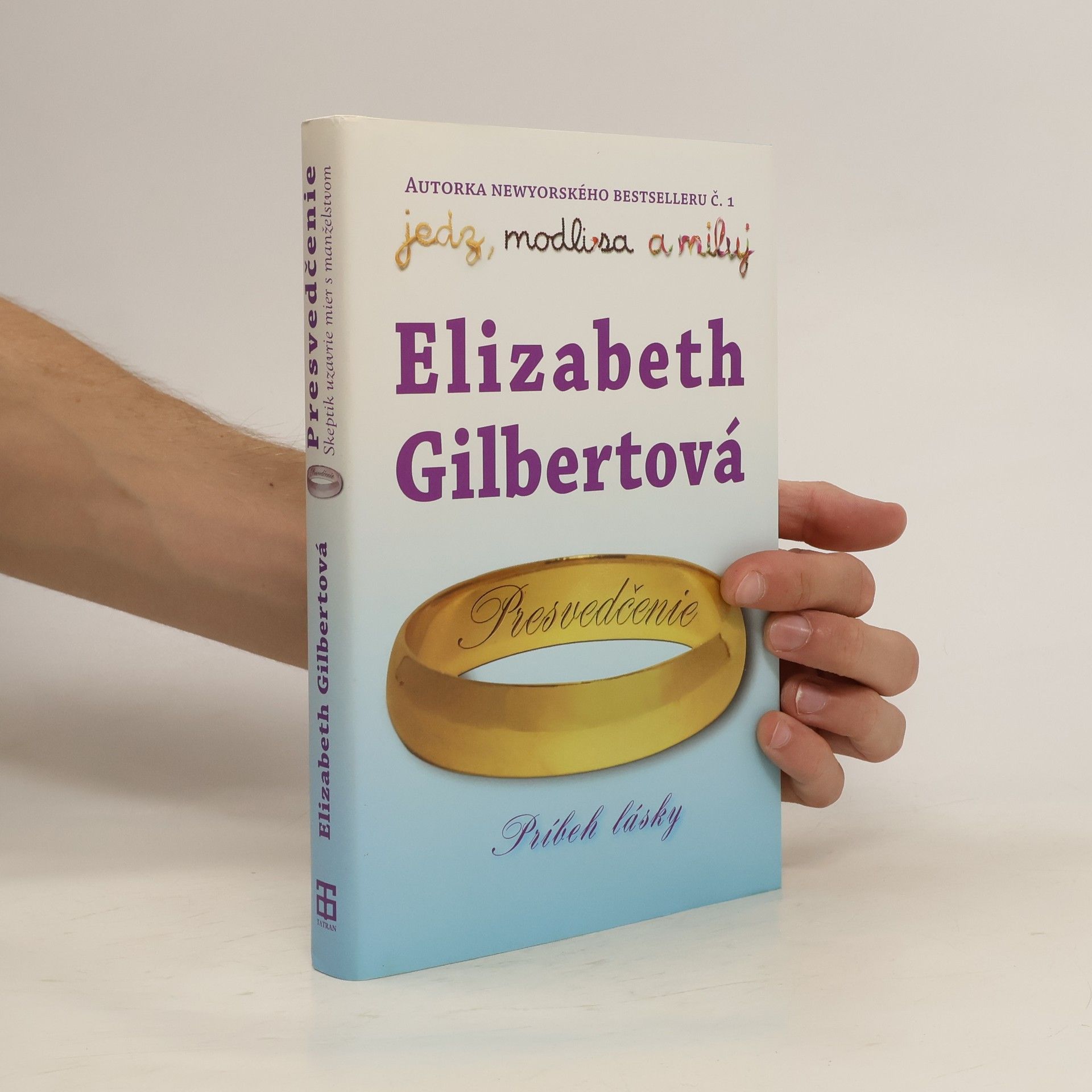 Elizabeth Gilbertová Presvedčenie