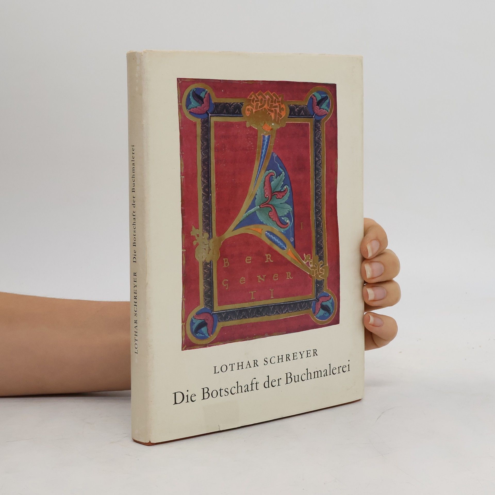 Lothar Schreyer Die Botschaft der Buchmalerei