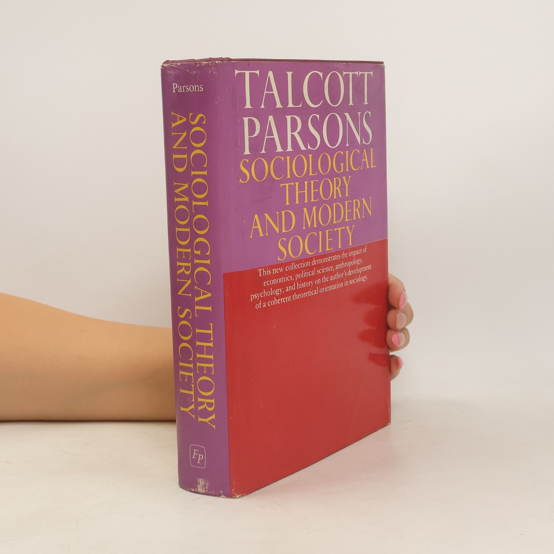 Talcott Parsons Sociological theory and modern society