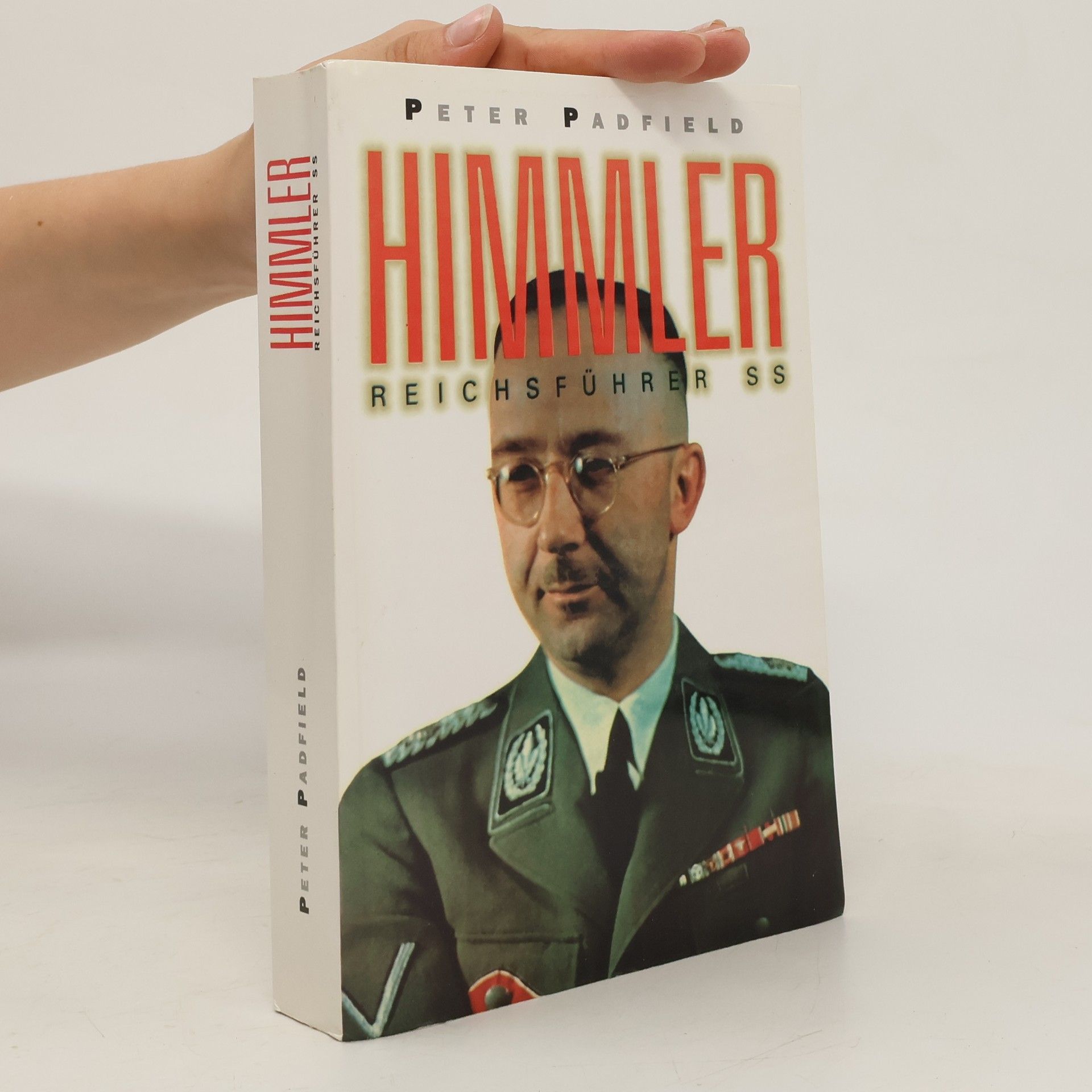 Peter Padfield Himmler. Reichsführer SS