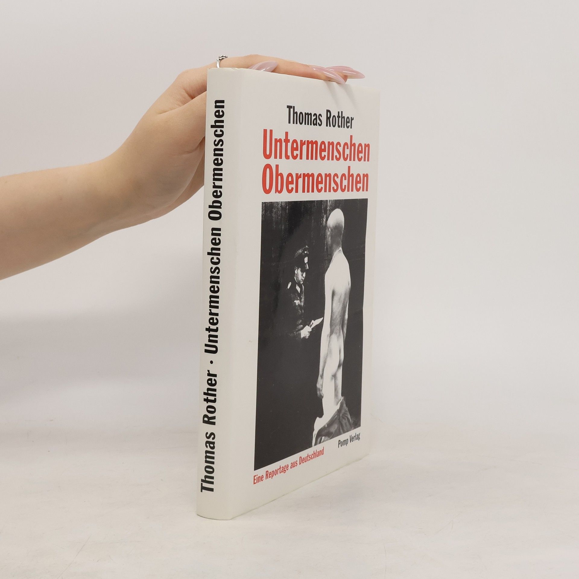 Thomas Rother Untermenschen Obermenschen