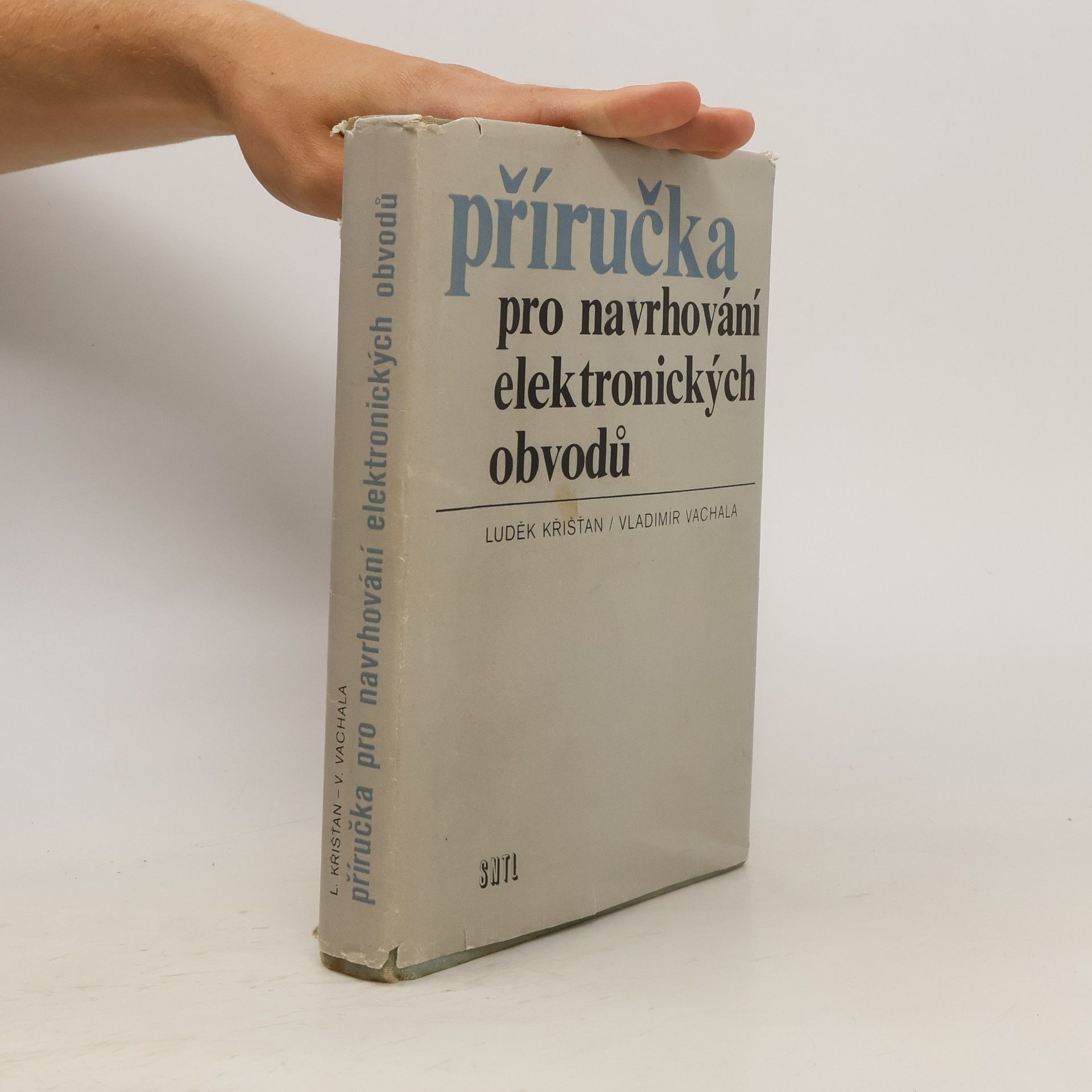 Luděk Křišťan Příručka pro navrhování elektrických obvodů