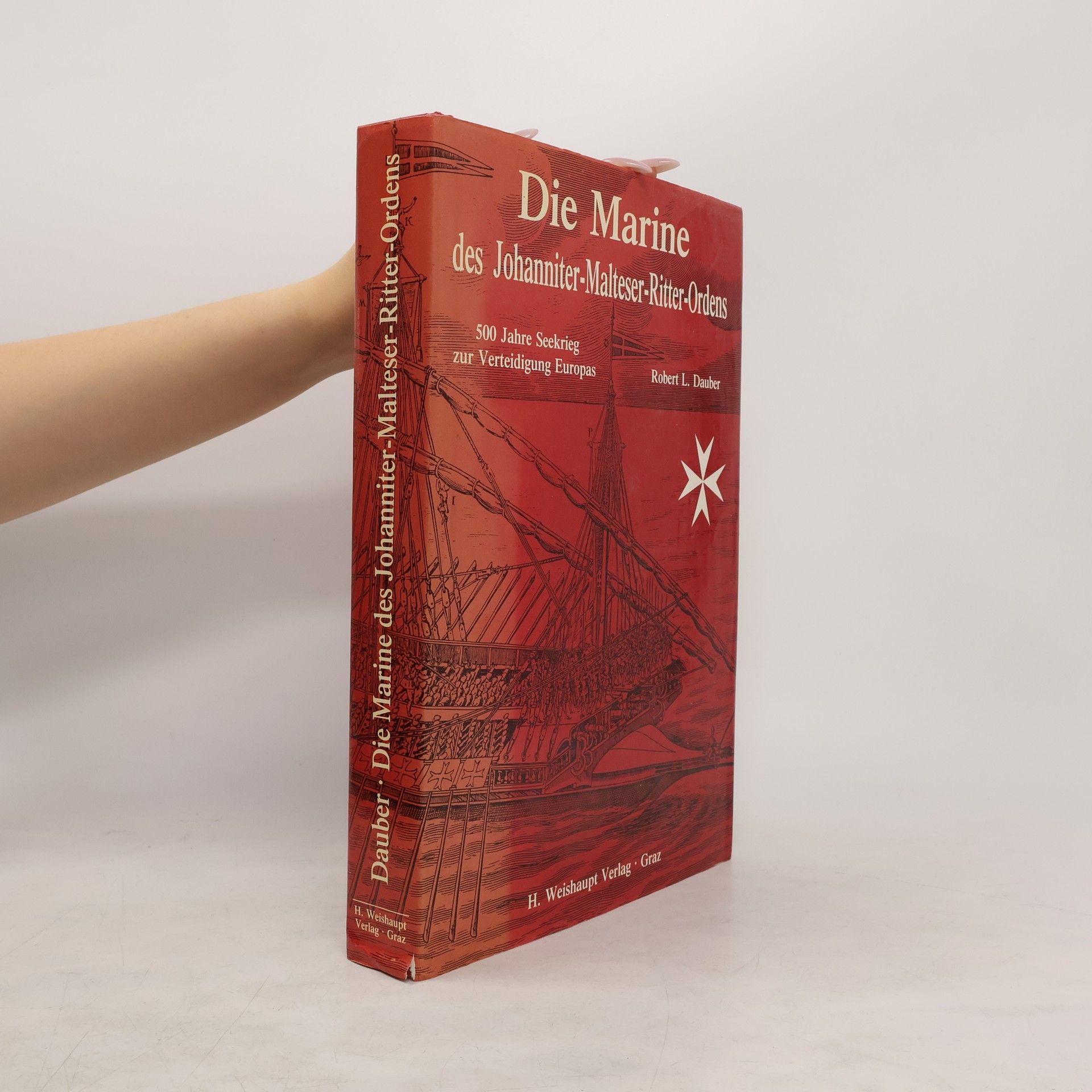 Robert L. Dauber Die Marine des Johanniter-Malteser-Ritter-Ordens