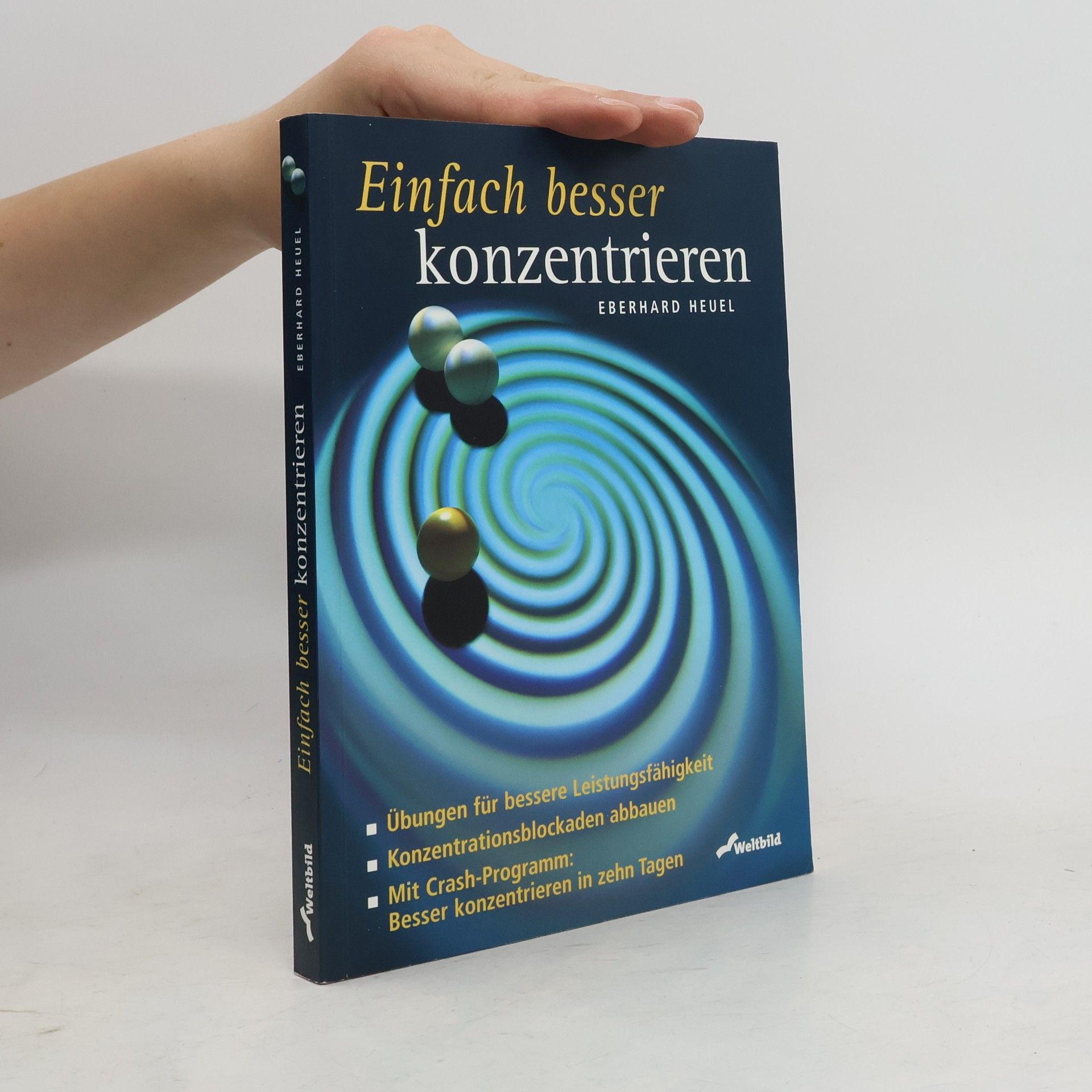 Eberhard Heuel Einfach besser konzentrieren