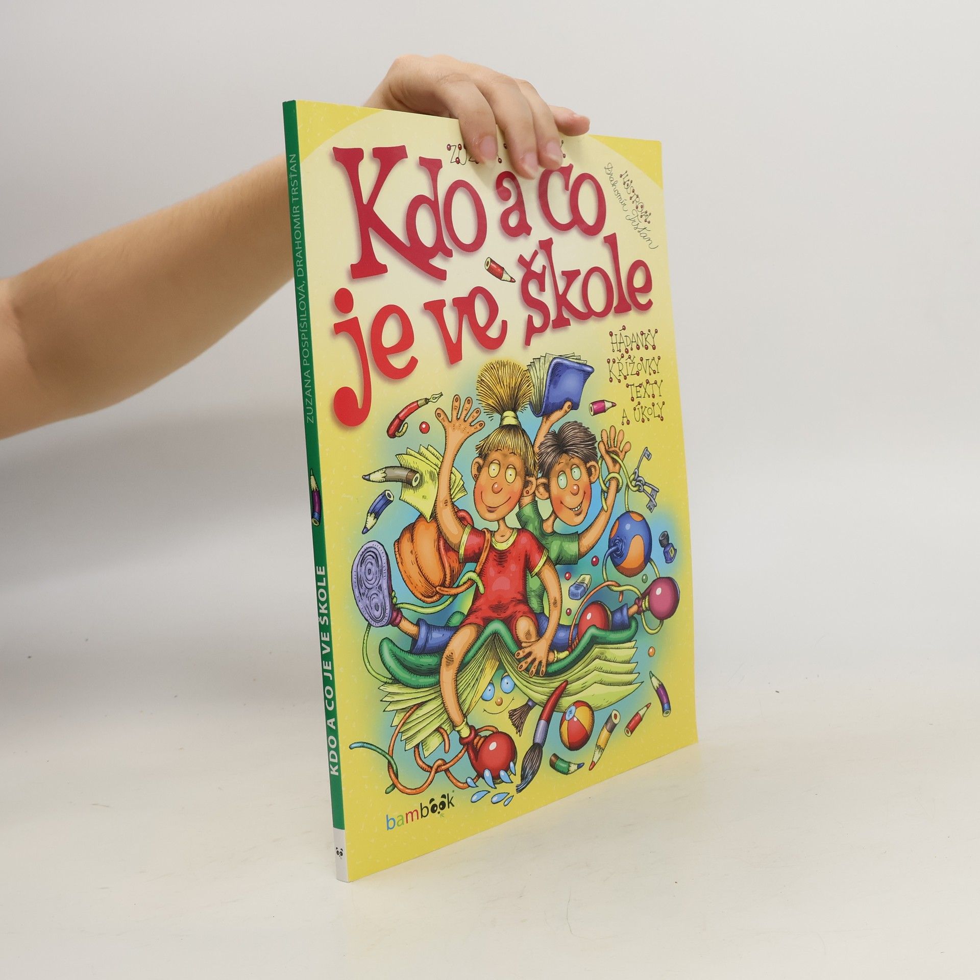Zuzana Pospíšilová Kdo a co je ve škole