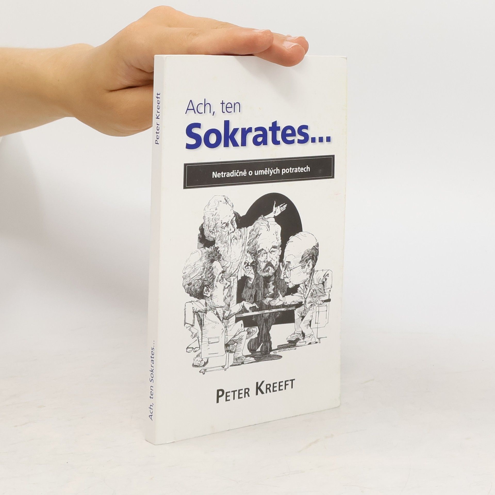 Peter Kreeft Ach, ten Sokrates...