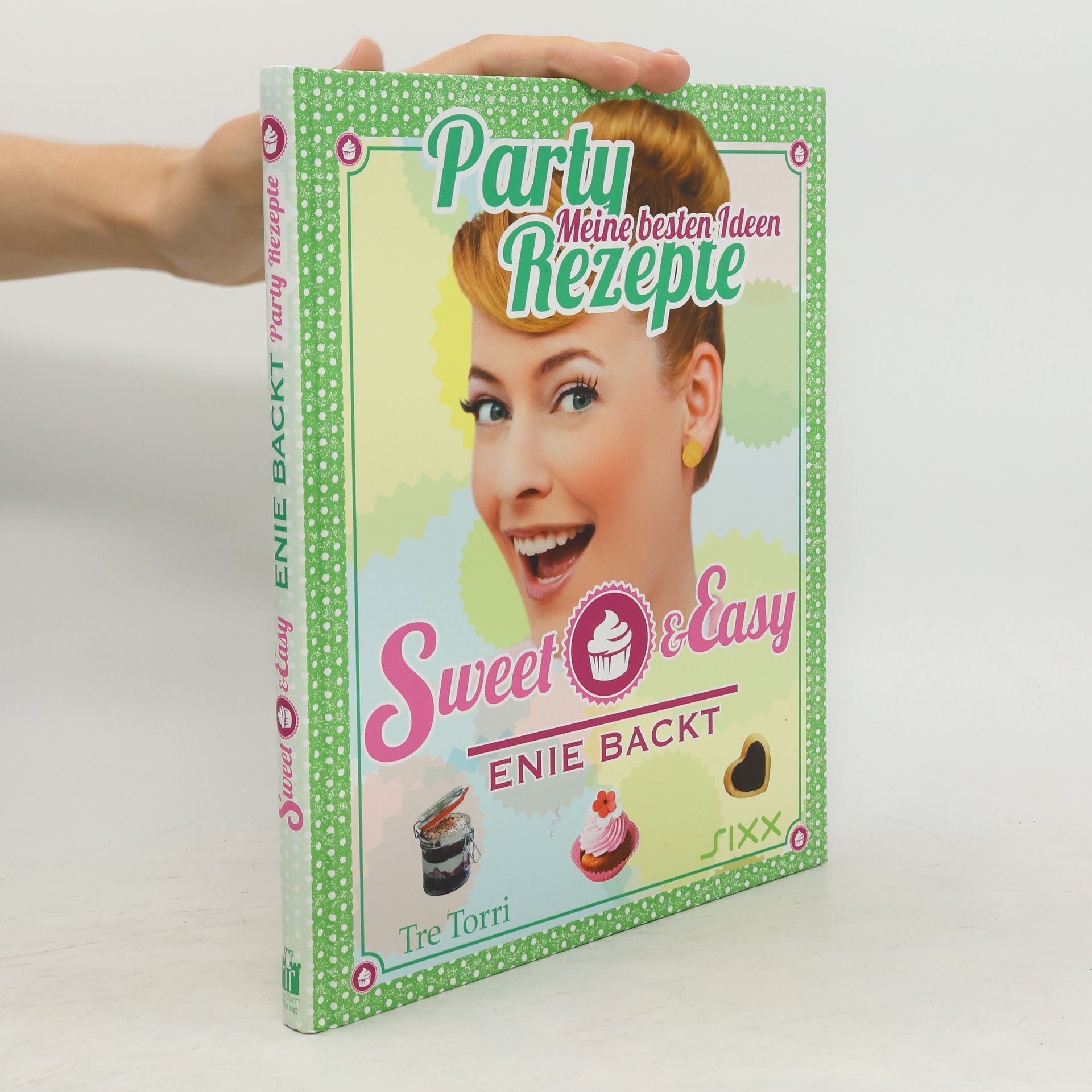Enie van de Meiklokjes Sweet & easy - Partyrezepte