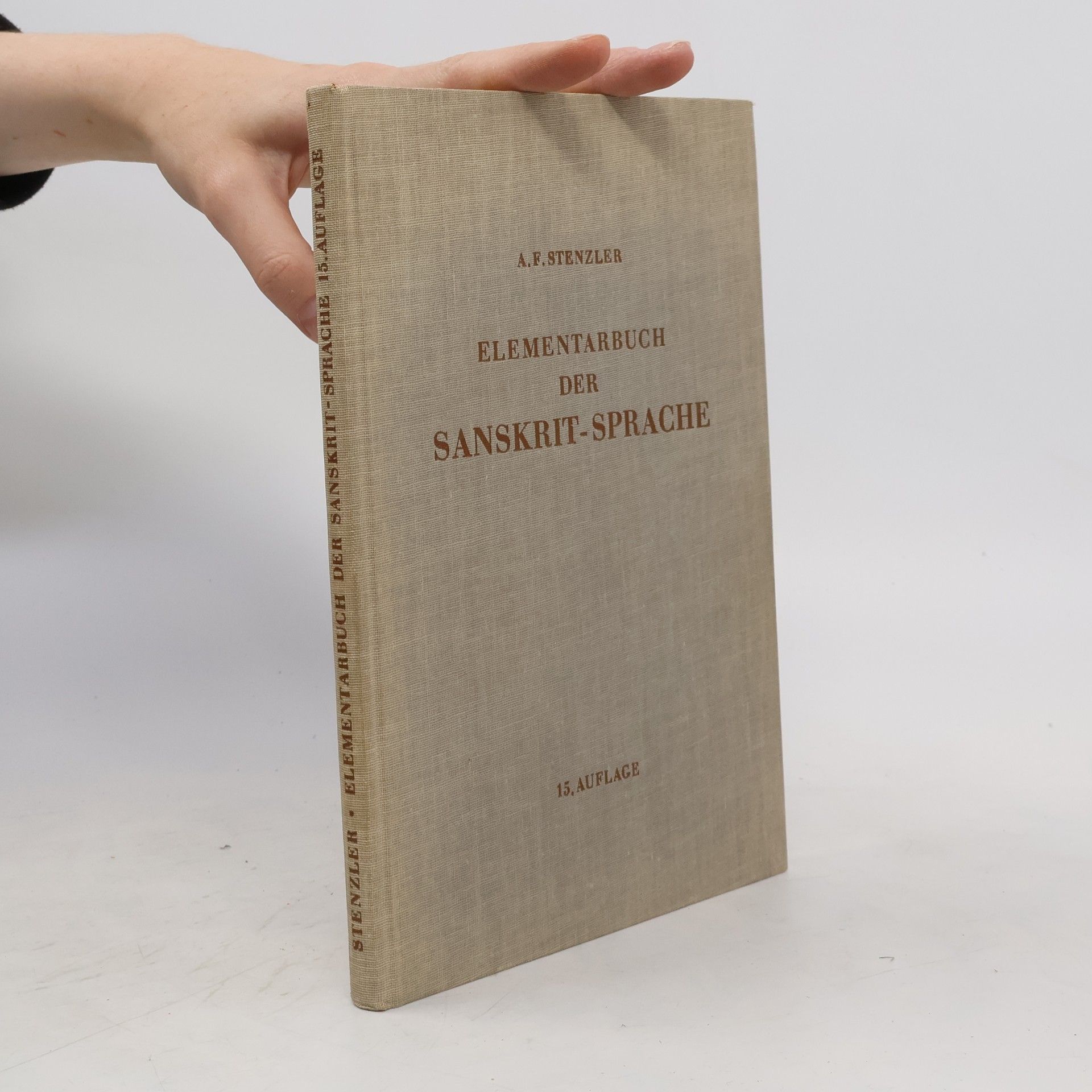 Adolf Friedrich Stenzler Elementarbuch der Sanskrit-Sprache