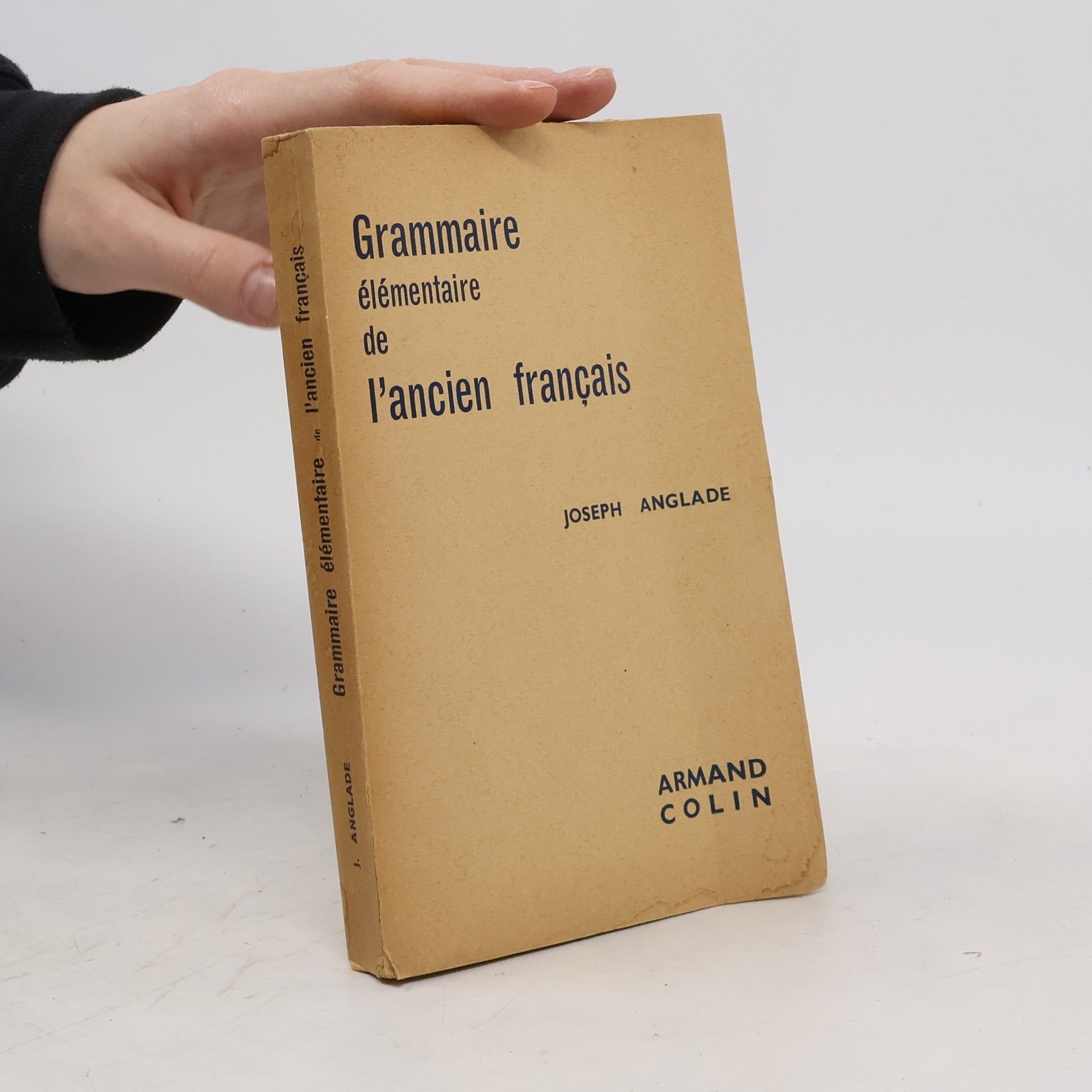 Joseph Anglade Grammaire élémentaire de l'ancien français