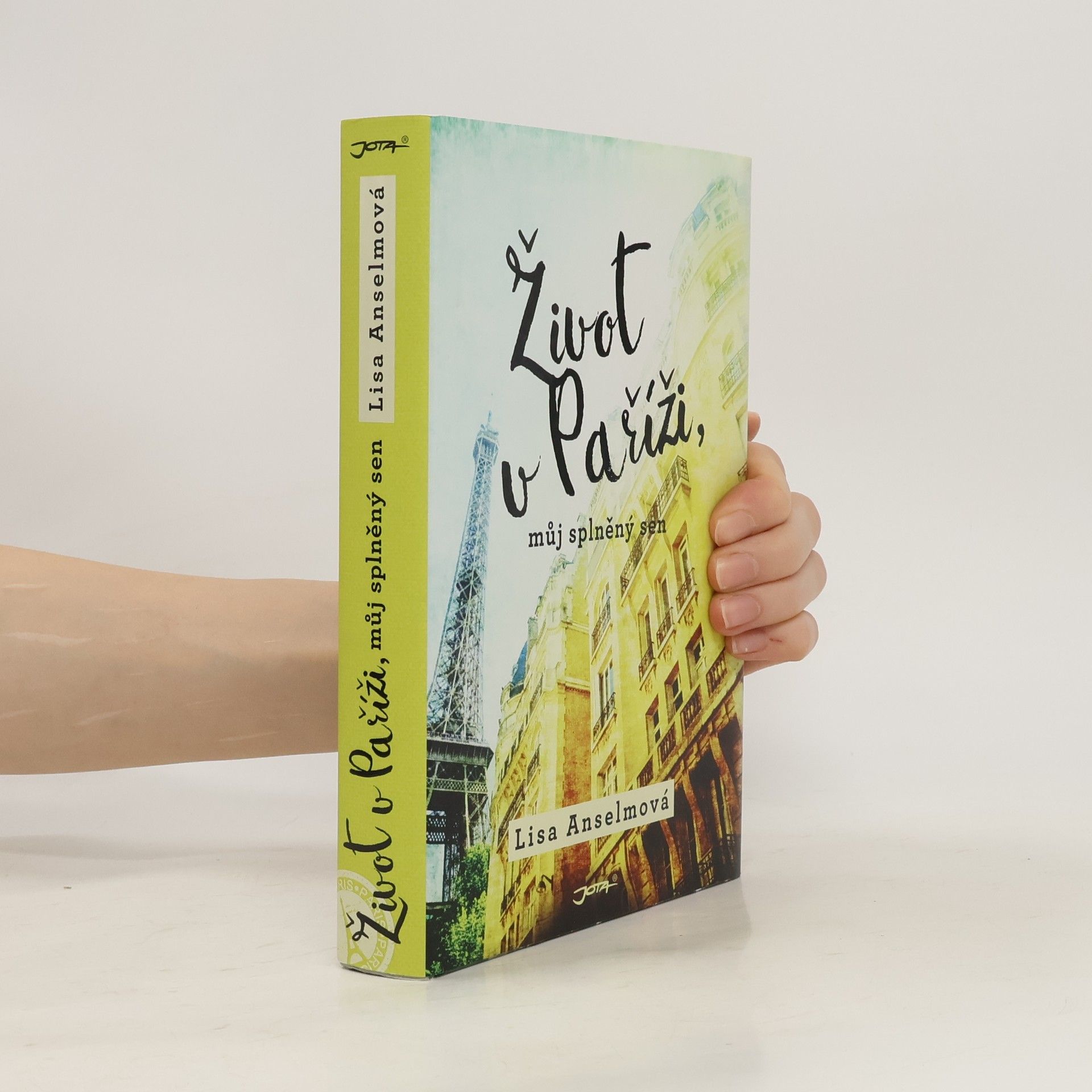 Lisa Anselmo Život v Paříži, můj splněný sen