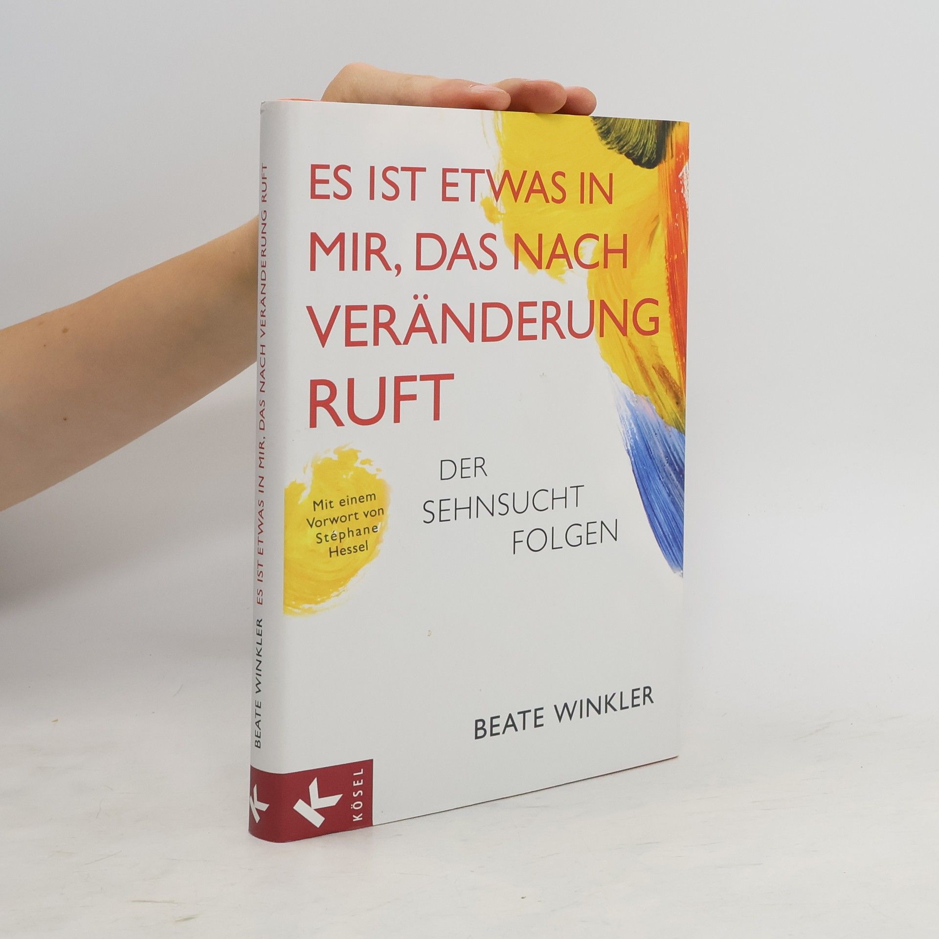 Beate Winkler Es ist etwas in mir, das nach Veränderung ruft