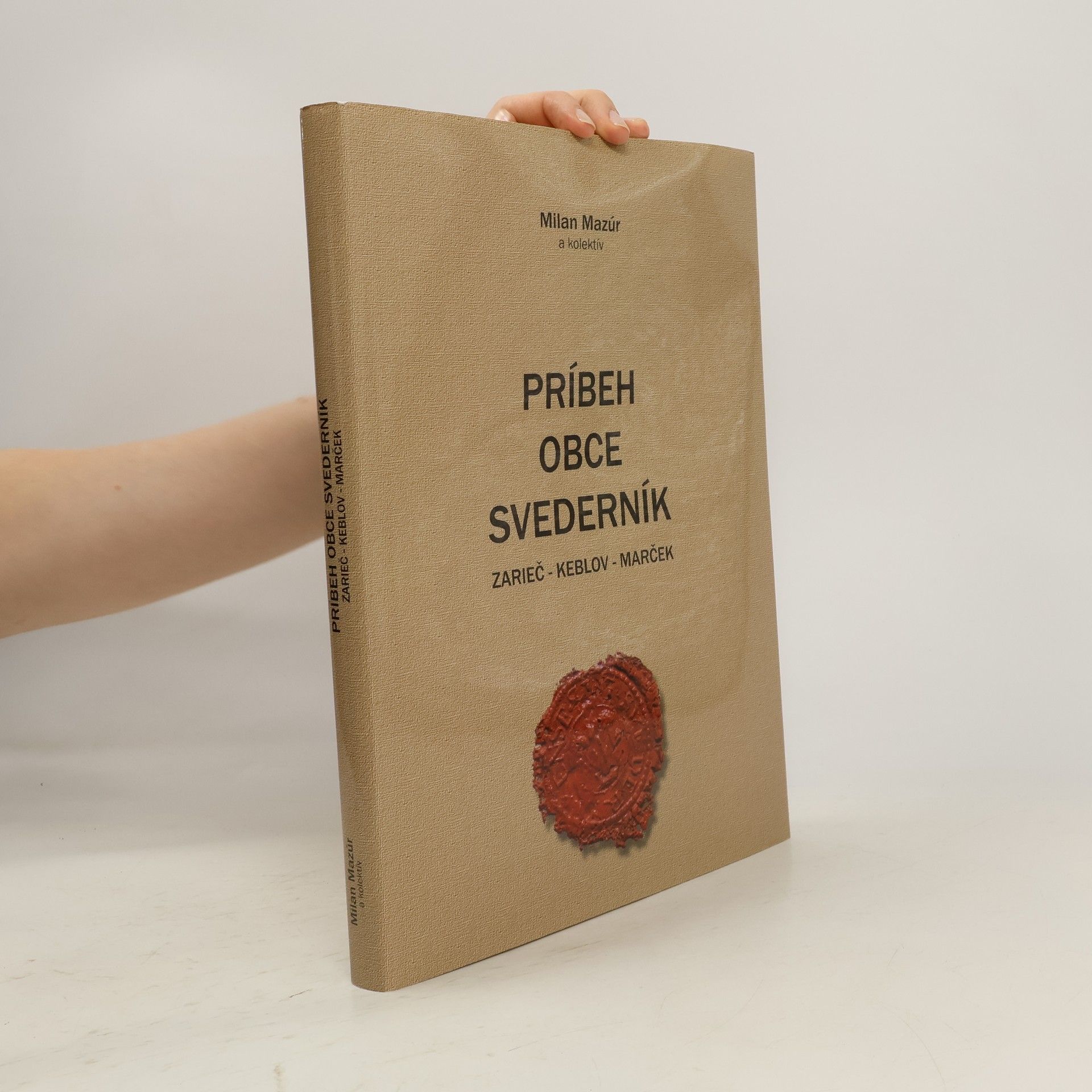 Milan Mazúr Príbeh obce Svederník