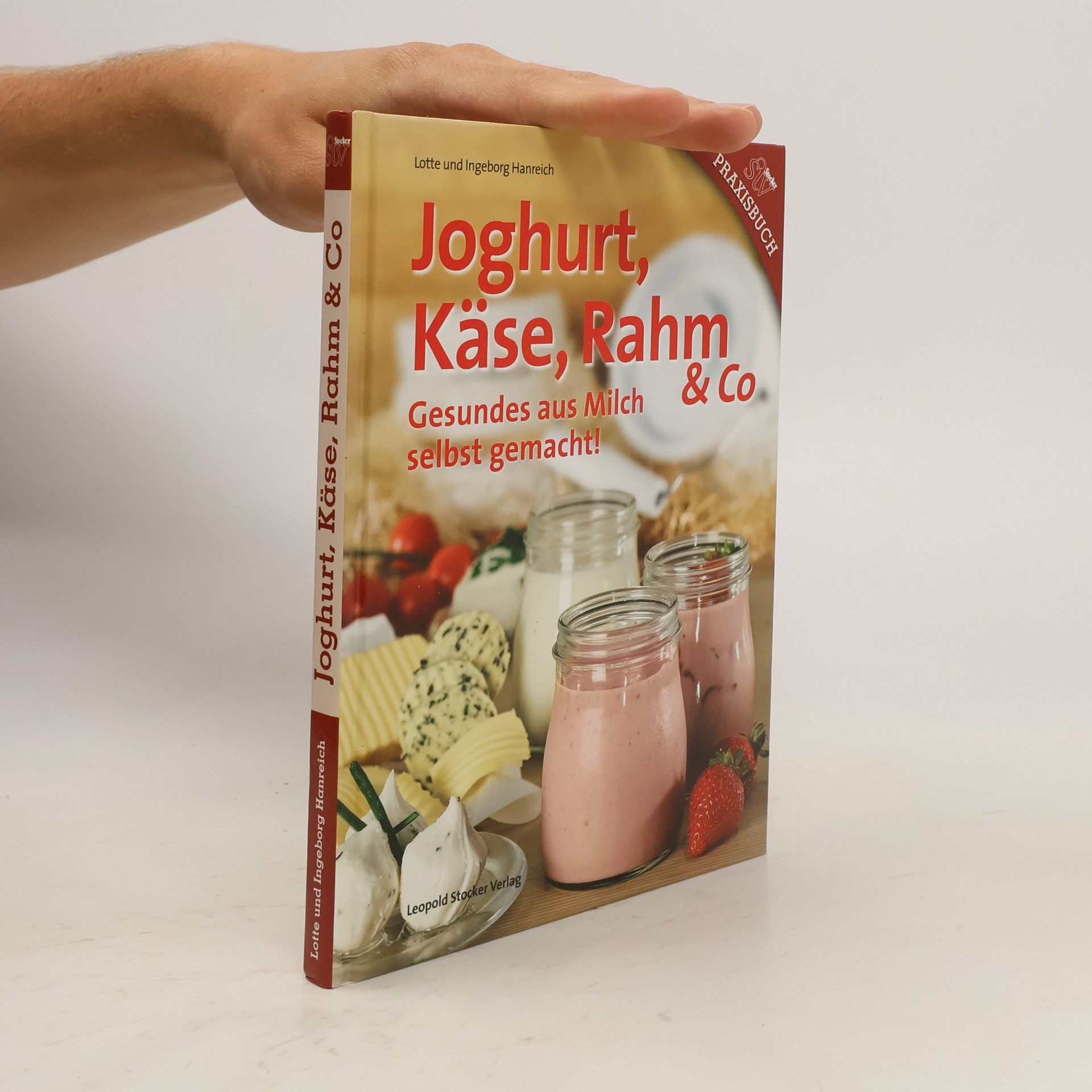 Liselotte Hanreich Joghurt, Käse, Rahm & Co