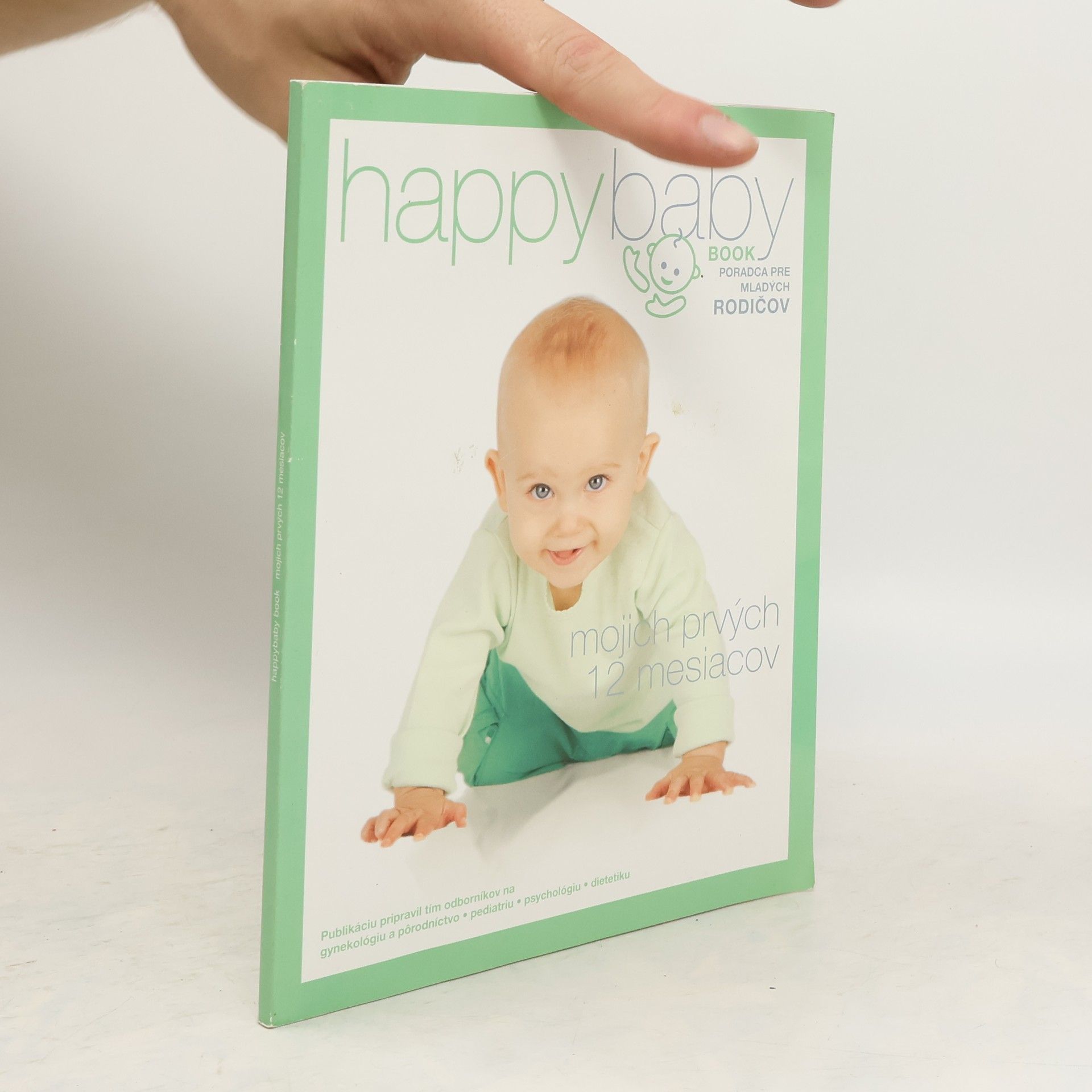Collectif d'auteurs Happy Baby Book: mojich prvých 12 mesiacov
