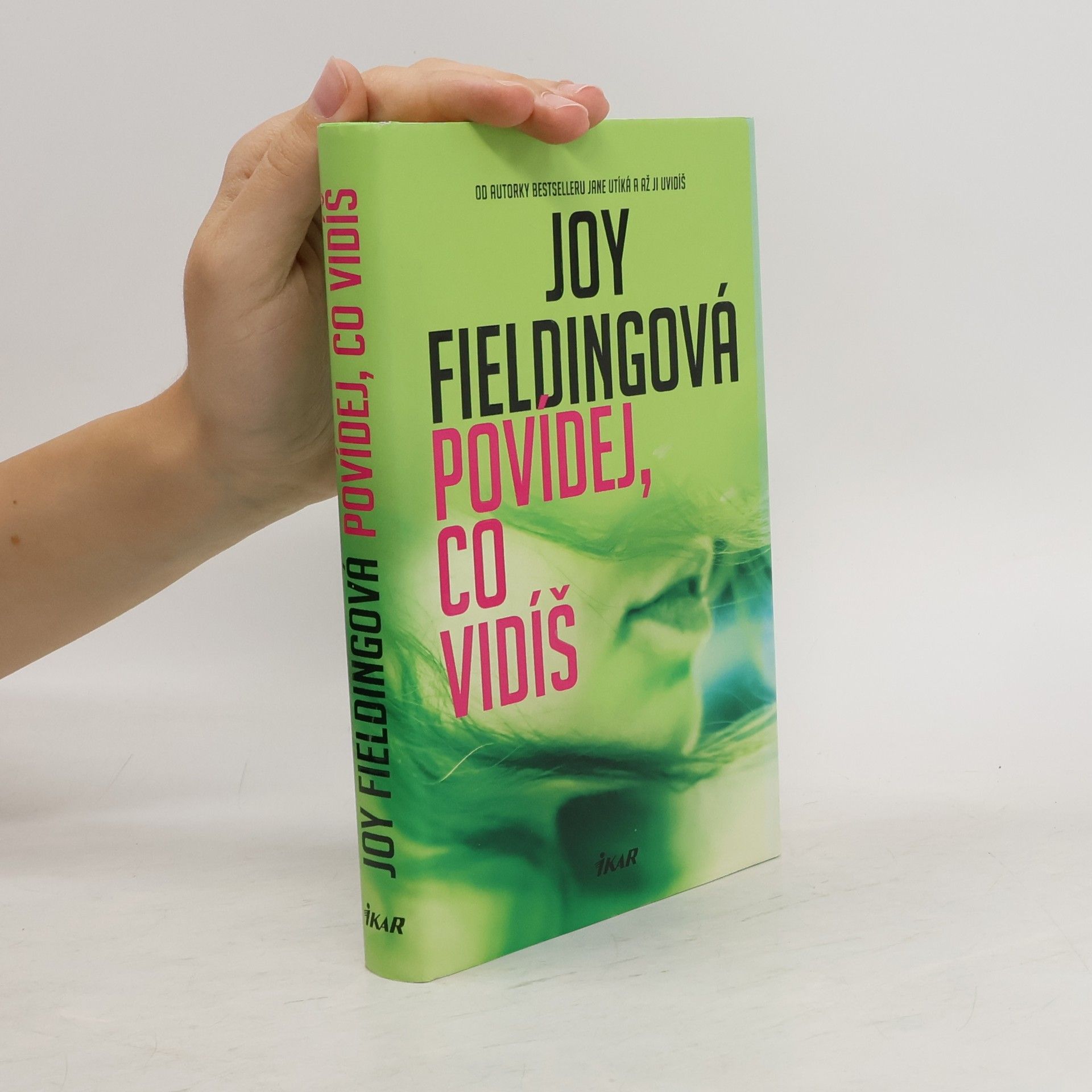Joy Fielding Povídej, co vidíš