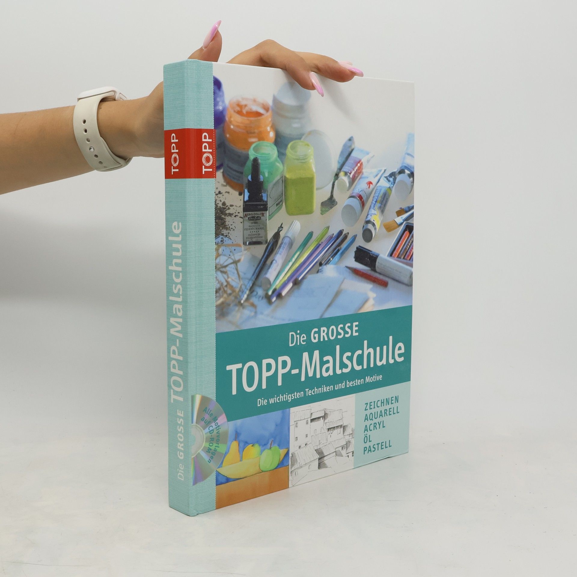 kolektiv Die große TOPP-Malschule. Die wichtigsten Techniken und besten Motive