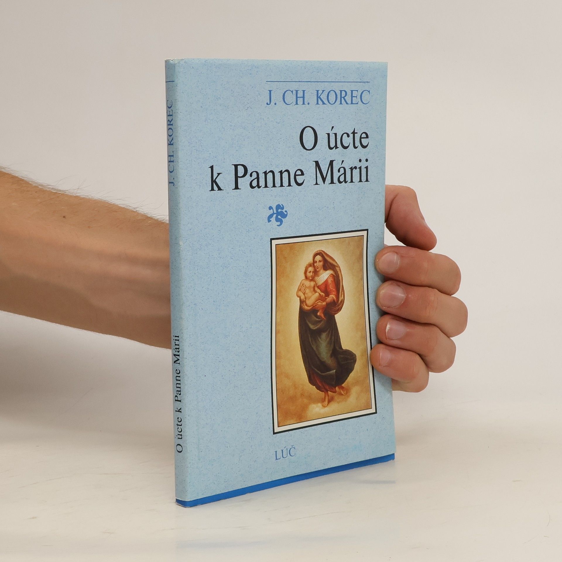Ján Chryzostom Korec O úcte k Panne Márii